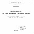 Một số vấn đề về sự phát triển của các nước ASEAN (trong đề tài đã đăng ký: Con đường phát triển của các nước Đông Nam á sau khi giành độc lập)