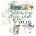 Luyện và tái chế vàng