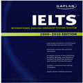 Kaplan IELTS international English language testing system: 2009-2010 edition
