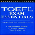 TOEFL exam essentials: test of English as a foreign language