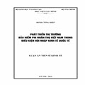 Phát triển thị trường bảo hiểm phi nhân thọ Việt Nam trong điều kiện hội nhập kinh tế quốc tế