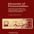 Elements of pronunciation: intensive practice for intermediate and more advanced students