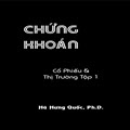 Chứng khoán - Tập 1. Cổ phiếu và thị trường