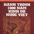 Hành trình 1000 năm kinh đô nước Việt