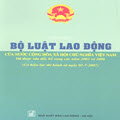 Tìm hiểu bộ luật lao động của nước Cộng hòa Xã hội Chủ nghĩa Việt Nam