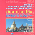 Tự học giao tiếp tiếng Thái trong mọi tình huống