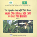 Tài nguyên thực vật Việt Nam - Những cây có chứa các hợp chất có hoạt tính sinh học - Tập 1