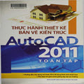 Thực hành thiết kế bản vẽ kiến trúc AutoCAD 2011