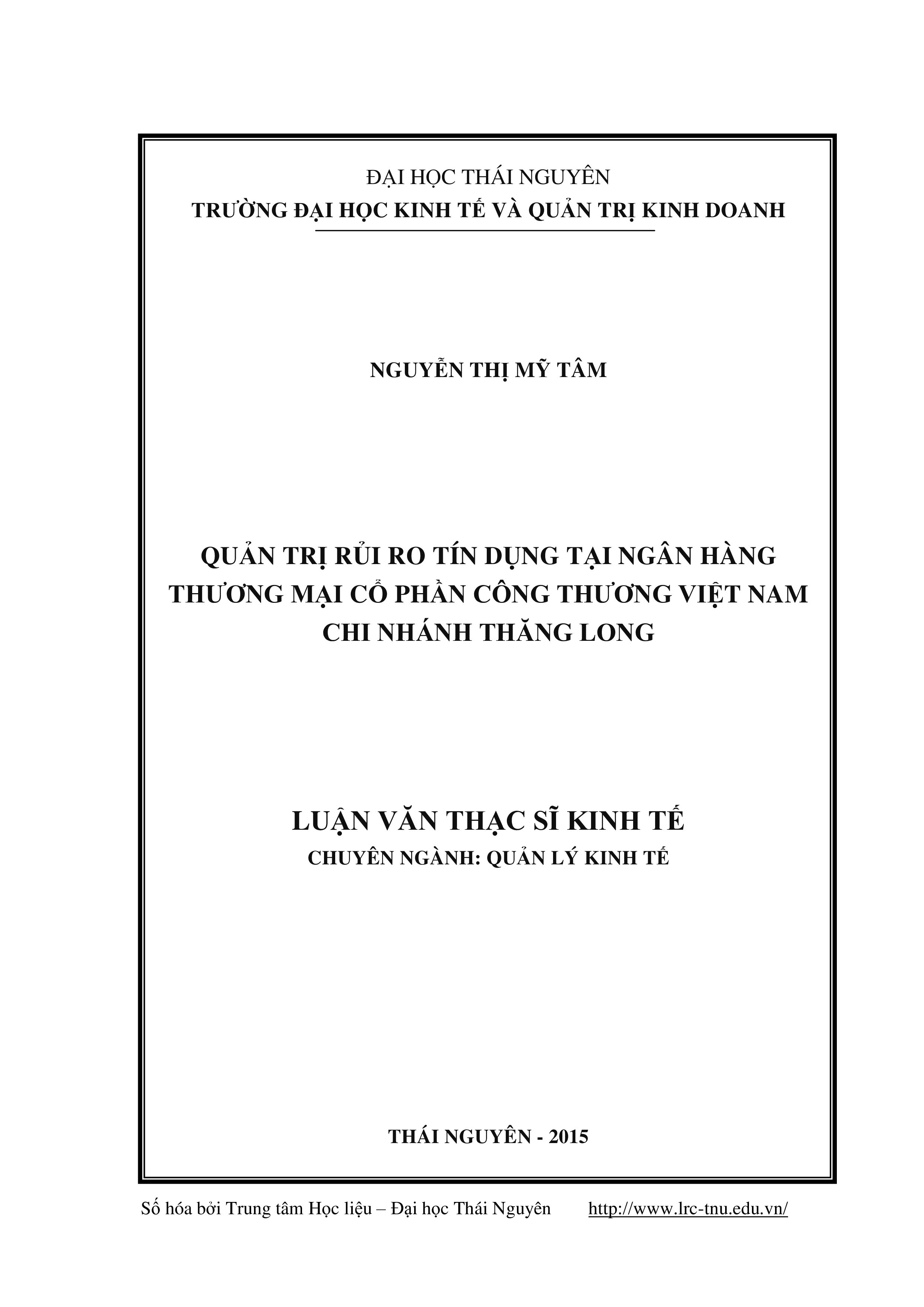 Quản trị rủi ro tín dụng tại ngân hàng thương mại cổ phần công thương Việt Nam chi nhánh Thăng Long