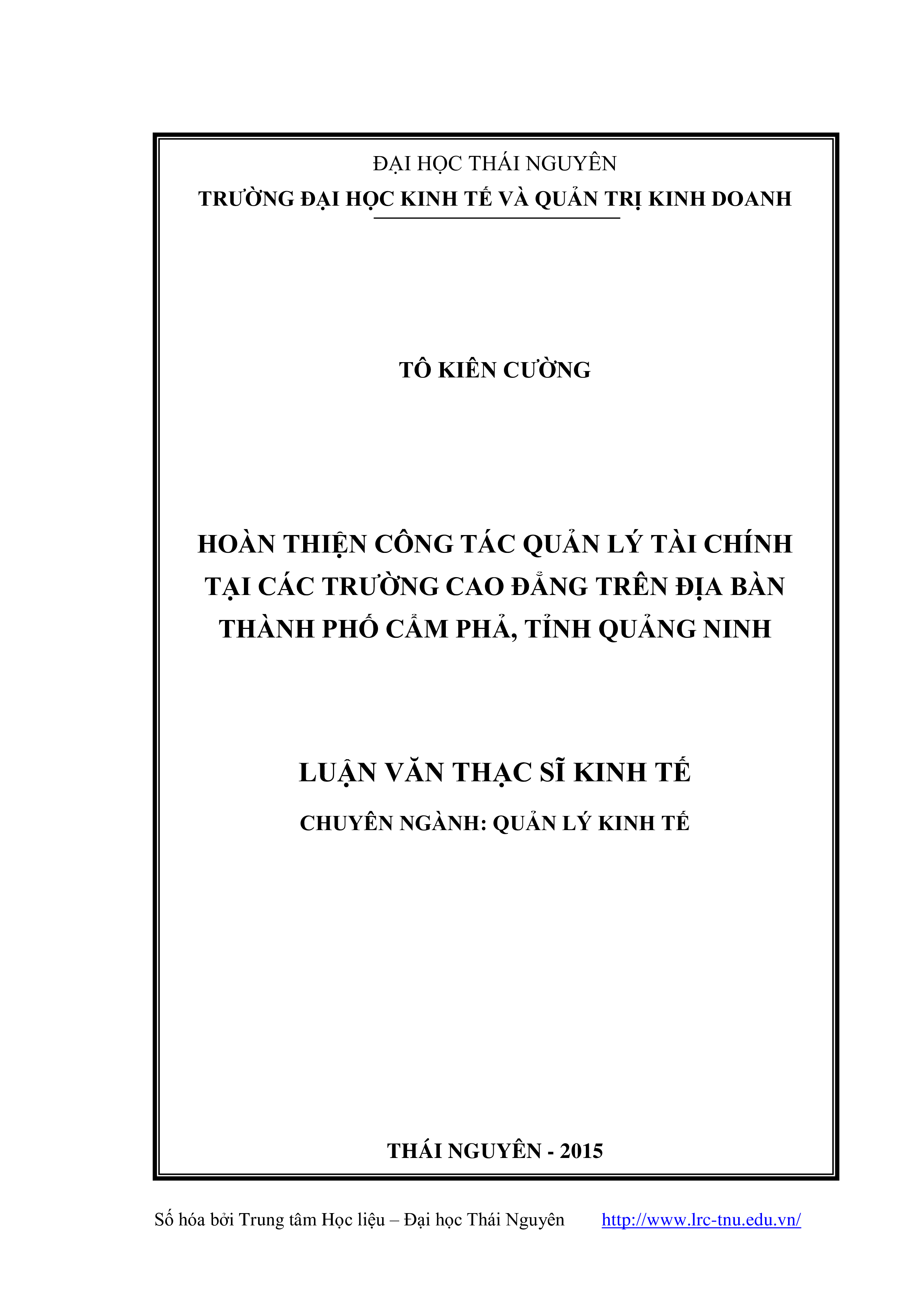 Hoàn thiện công tác quản lý tài chính tại các trường cao đẳng trên địa bàn Thành phố Cẩm Phả, tỉnh Quảng Ninh