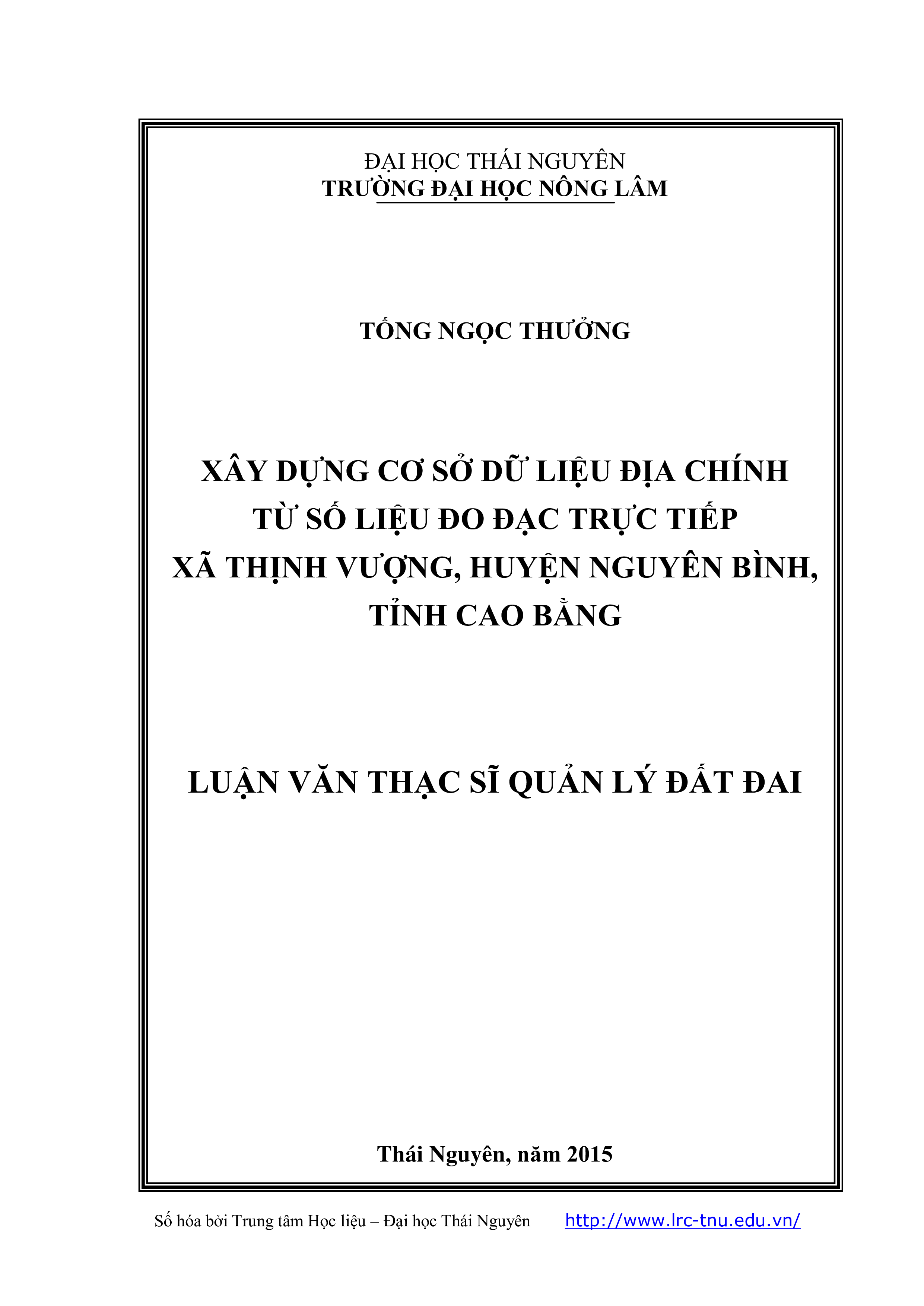 Xây dựng cơ sở dữ liệu địa chính từ số liệu đo đạc trực tiếp xã Thịnh Vượng, huyện Nguyên Bình, tỉnh Cao Bằng