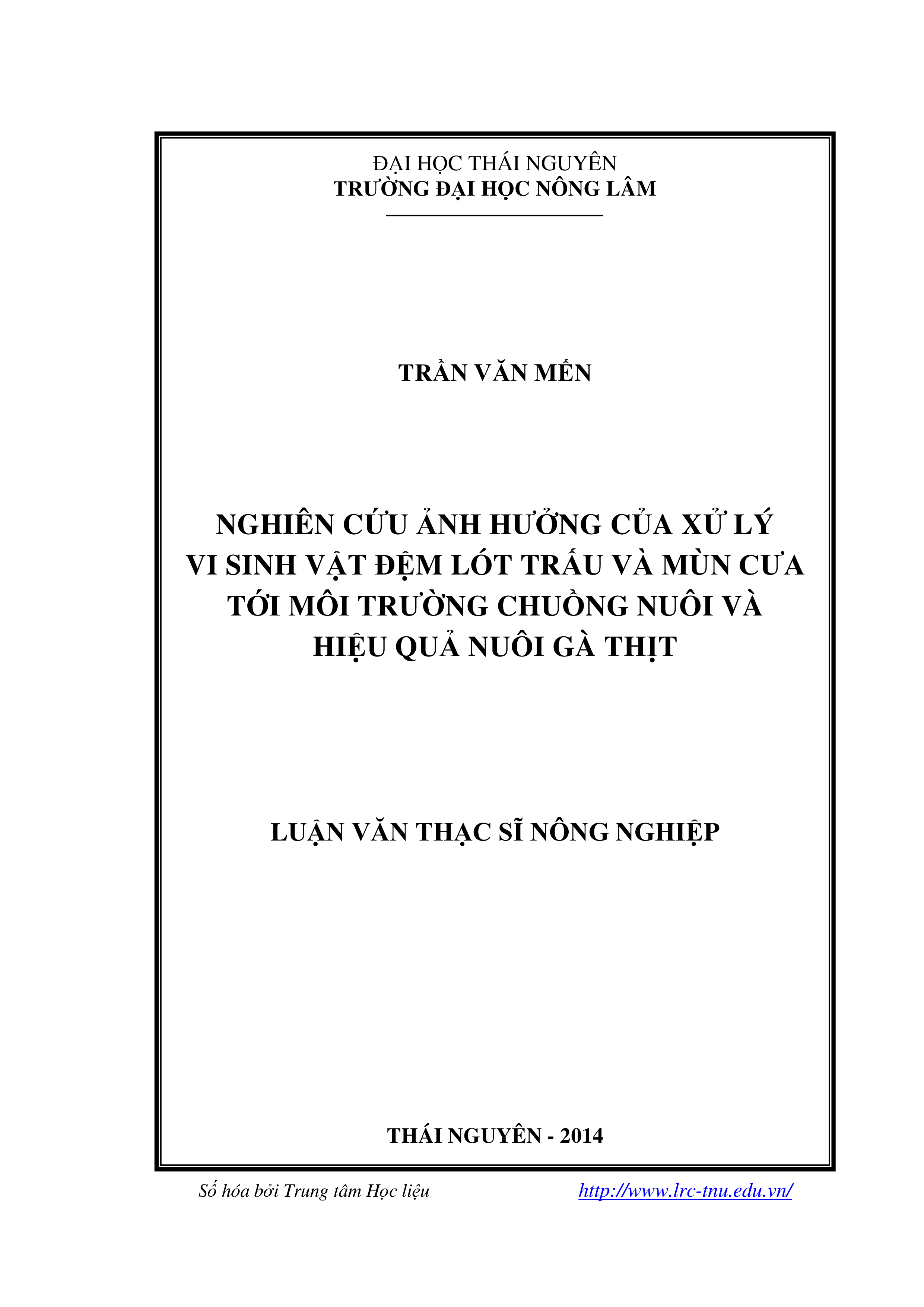 Nghiên cứu ảnh hưởng của xử lý vi sinh vật đệm lót trấu và mùn cưa tới môi trường chuồng nuôi và hiệu quả nuôi gà thịt