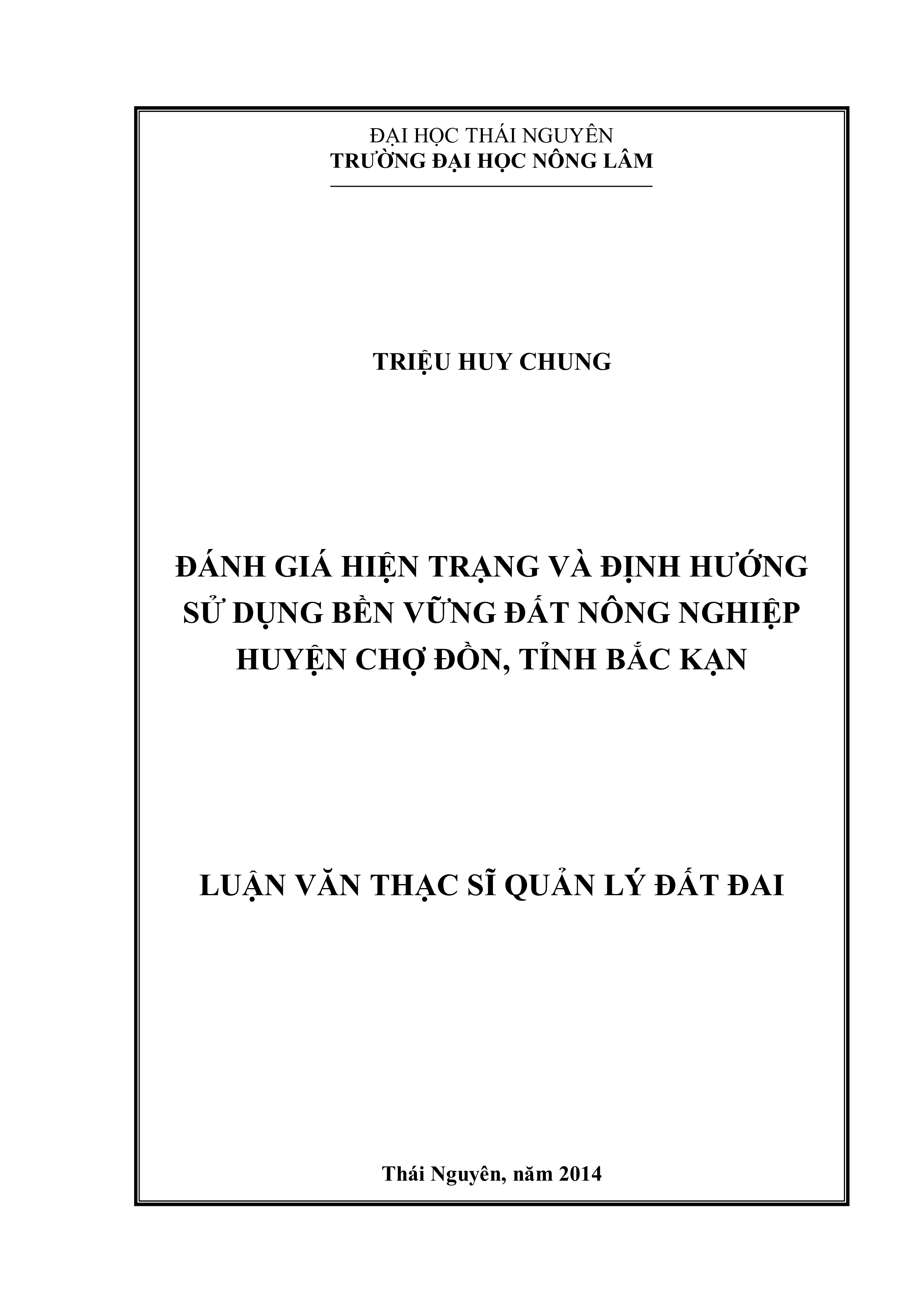 Đánh giá hiện trạng và định hướng sử dụng bền vững đất nông nghiệp huyện Chợ Đồn, tỉnh Bắc Kạn