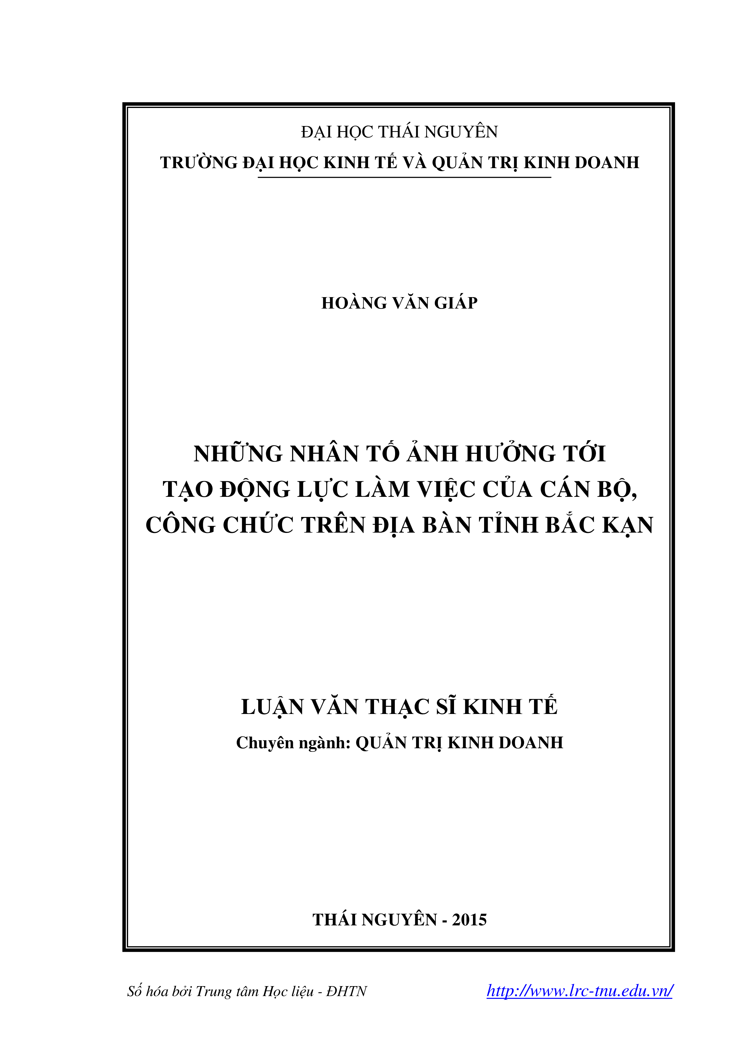 Những nhân tố ảnh hưởng tới tạo động lực làm việc của cán bộ, công chức trên địa bàn tỉnh Bắc Kạn