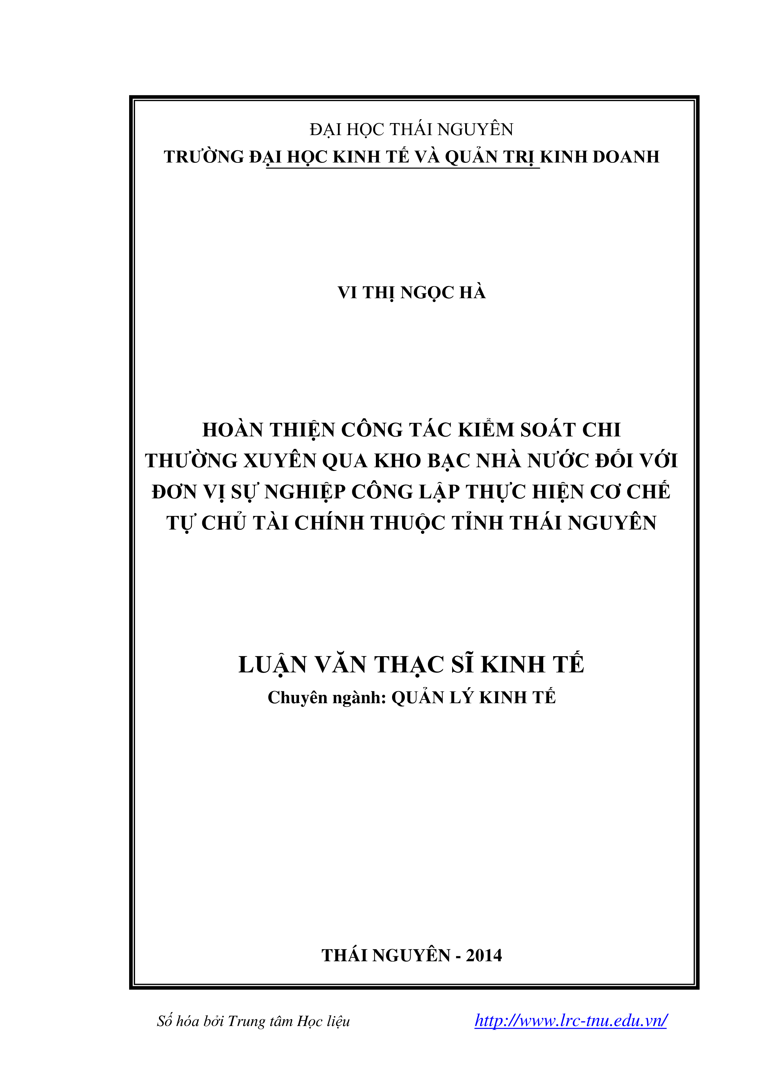 Hoàn thiện công tác kiểm soát chi thường xuyên qua kho bạc nhà nước đối với đơn vị sự nghiệp công lập thực hiện cơ chế tự chủ tài chính thuộc tỉnh Thái Nguyên