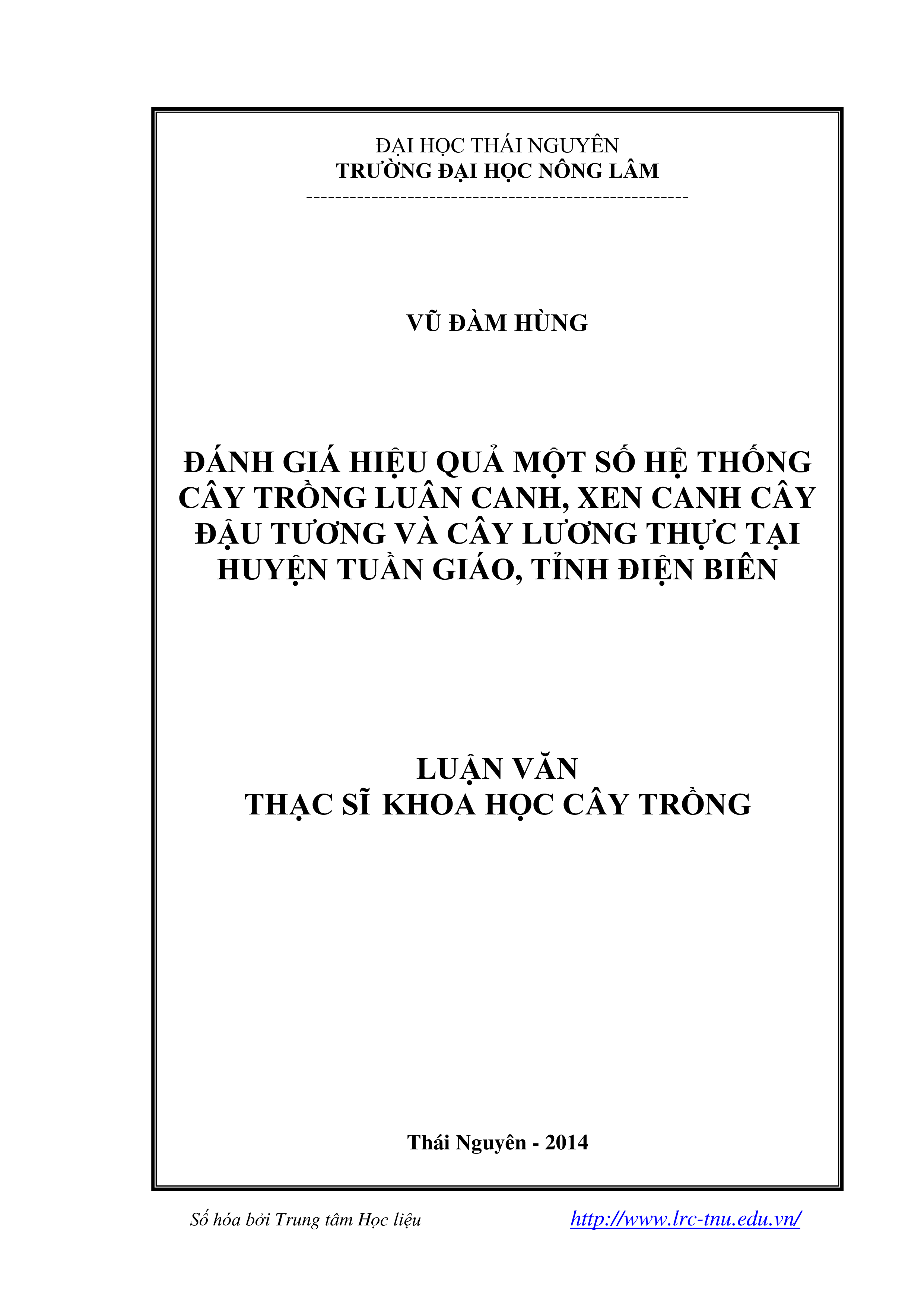 Đánh giá hiệu quả một số hệ thống cây trồng luân canh, xen canh cây đậu tương và cây lương thực tại Huyện Tuần Giáo, tỉnh Điện Biên