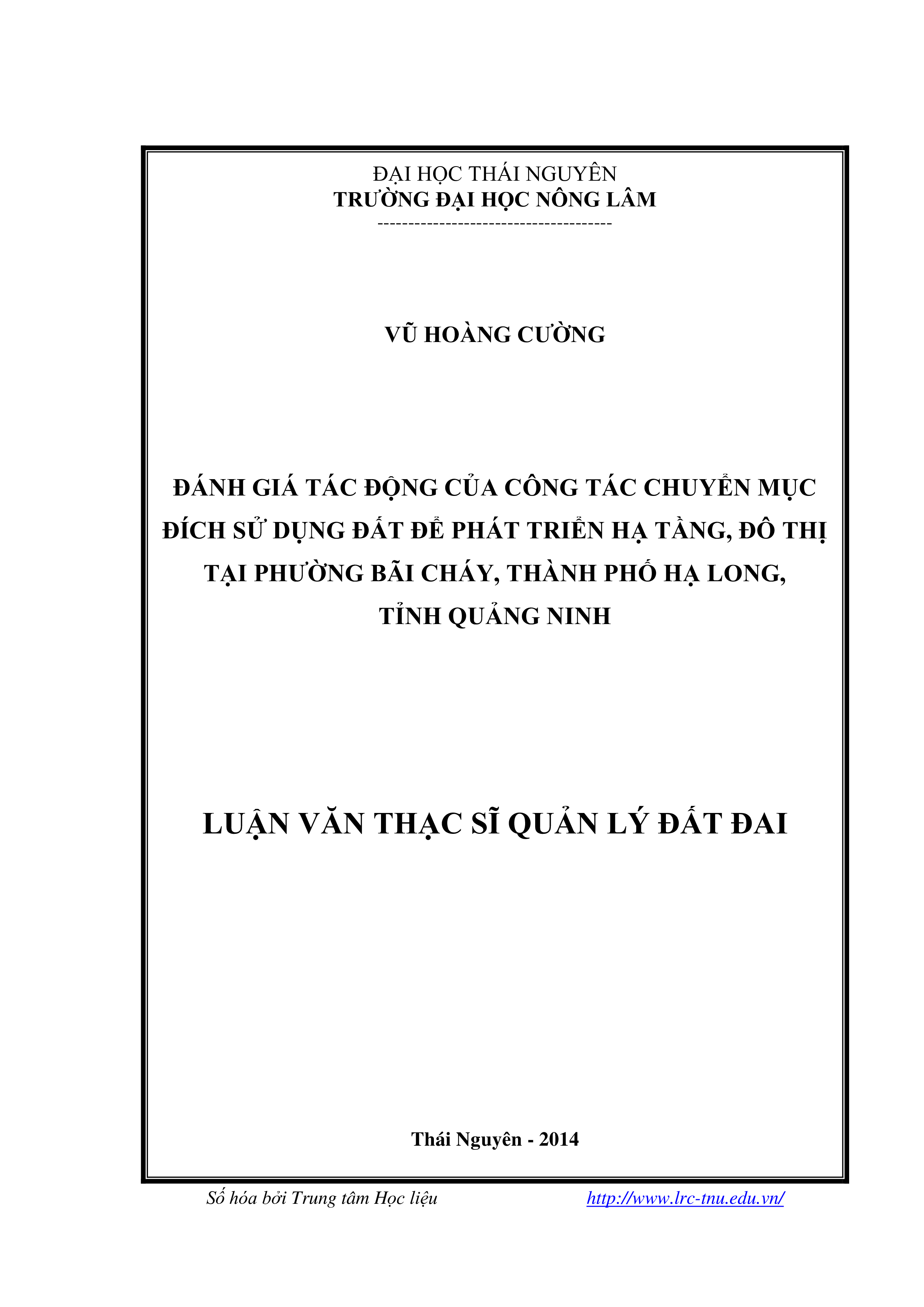 Đánh giá tác động của công tác chuyển mục đích sử dụng đất để phát triển hạ tầng, đô thị tại phường Bãi Chãy, thành phố Hạ Long, tỉnh Quảng Ninh