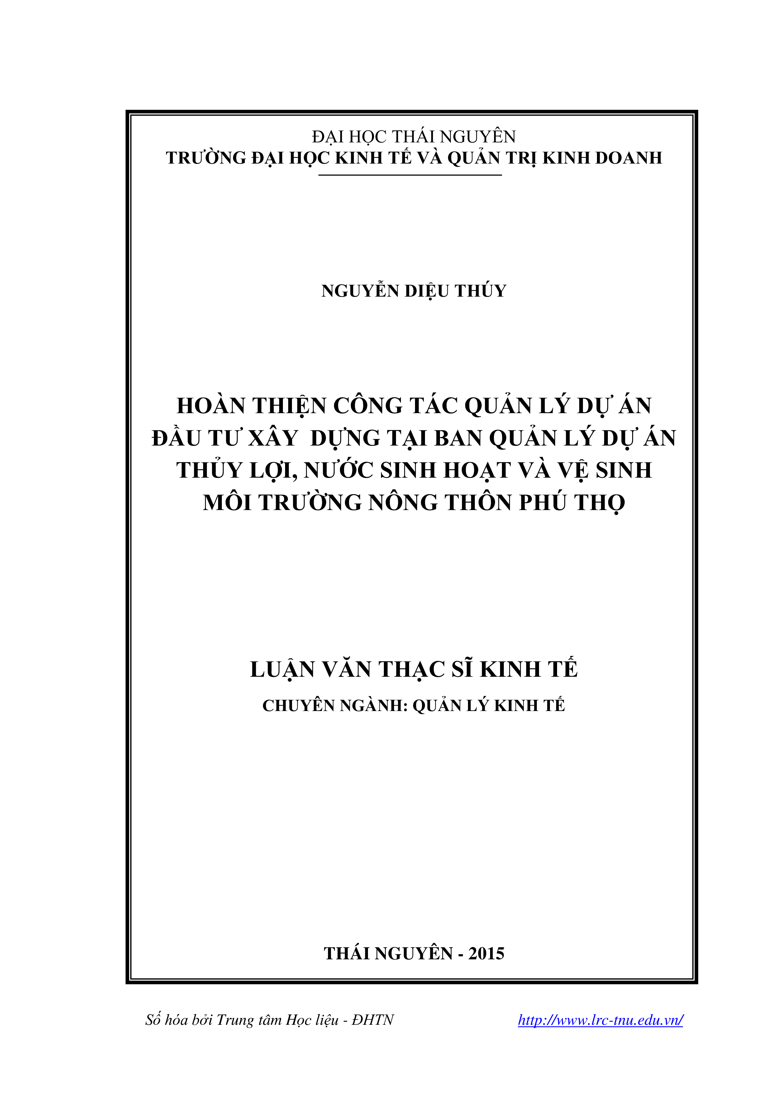 Hoàn thiện công tác quản lý dự án đầu tư xây dựng tại Ban Quản lý Dự án thủy lợi, nước sinh hoạt và vệ sinh môi trường nông thôn Phú Thọ