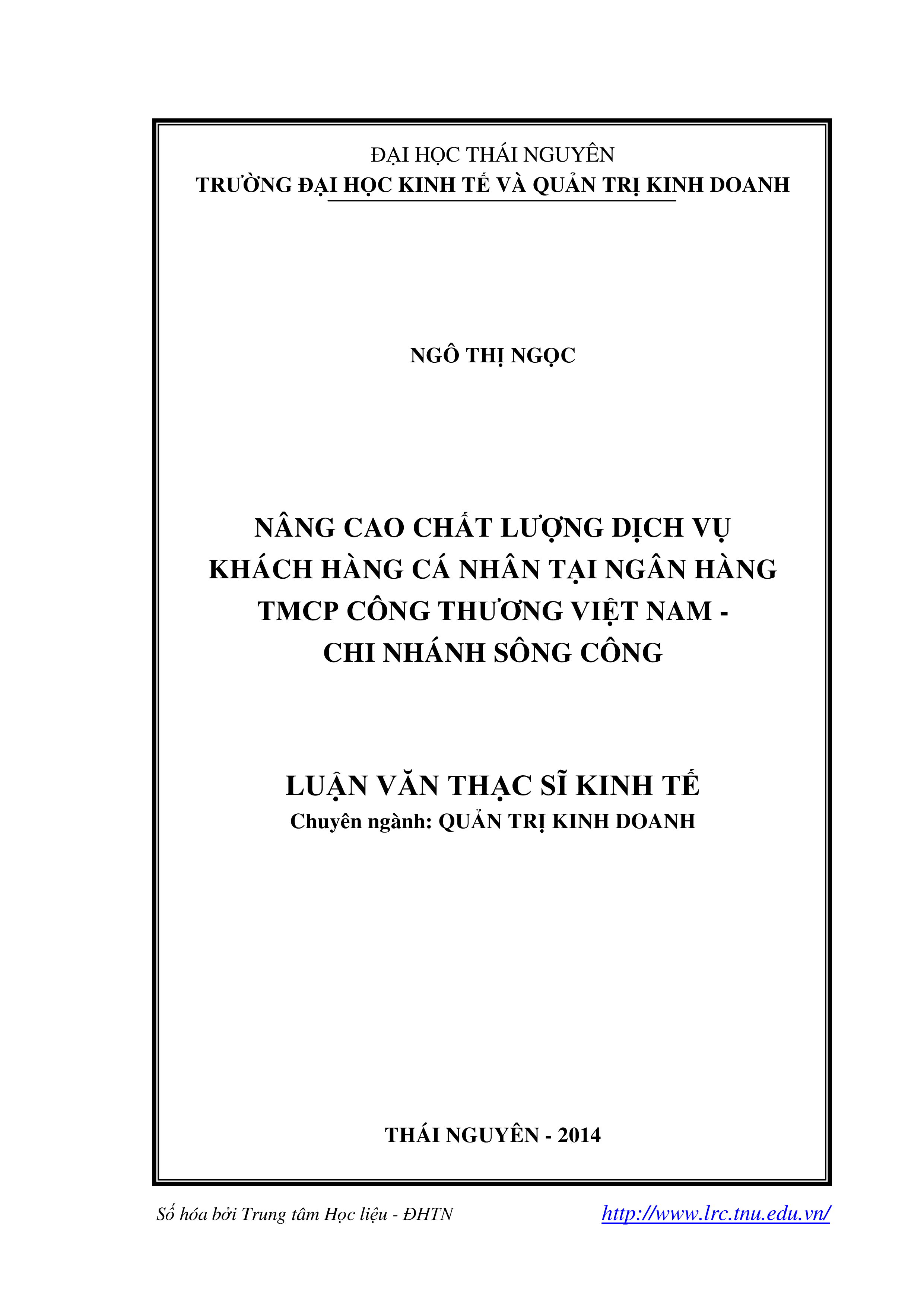 Nâng cao chất lượng dịch vụ khách hàng cá nhân tại Ngân hàng TMCP Công thương Việt Nam, chi nhánh Sông Công