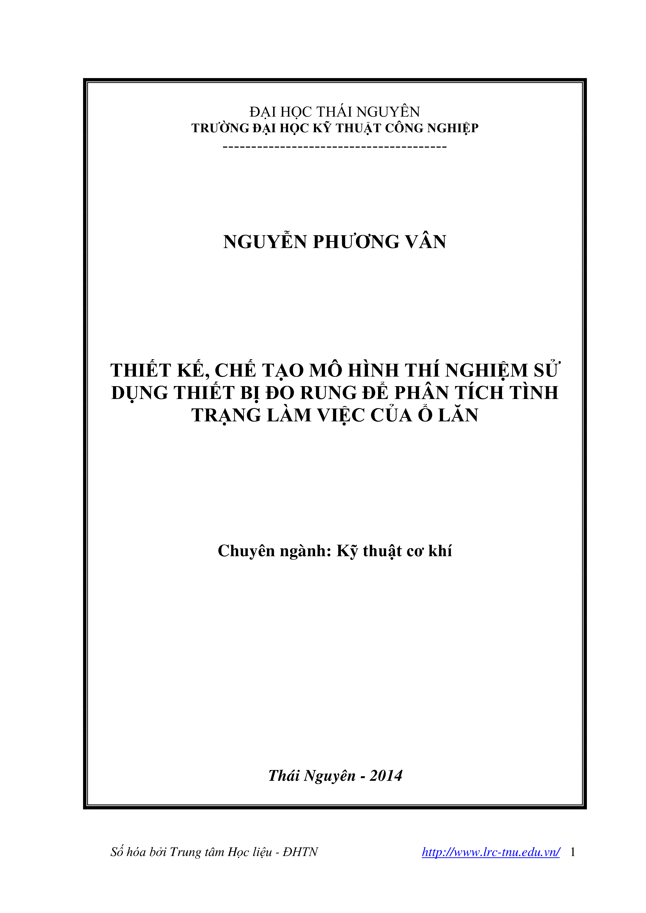 Thiết kế, chế tạo mô hình thí nghiệm sử dụng thiết bị đo rung để phân tích tình trạng làm việc của ổ lăn