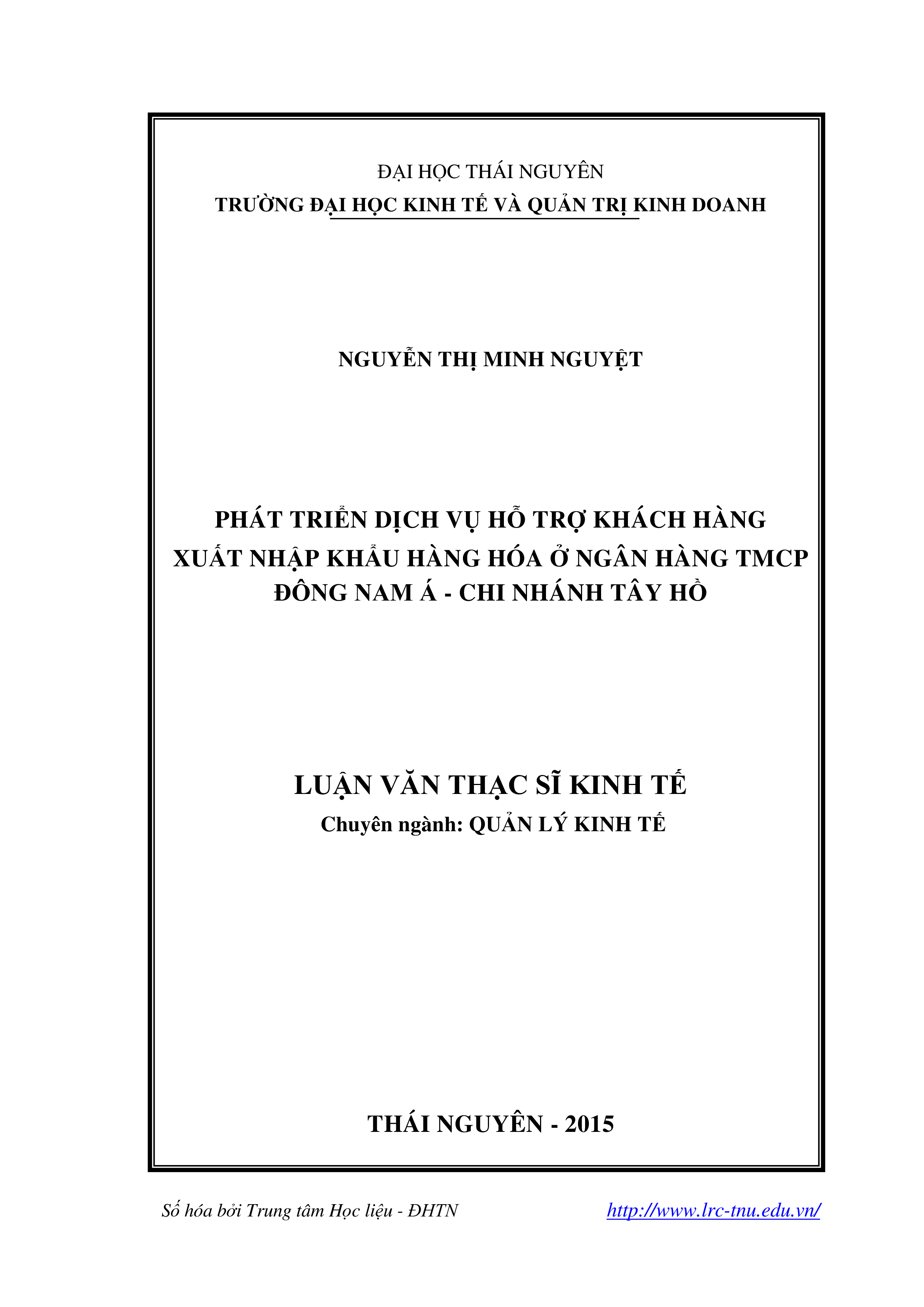 Phát triển dịch vụ hỗ trợ khách hàng xuất nhập khẩu hàng hóa ở Ngân hàng Thương mại Cổ phần Đông Nam Á - Chi nhánh Tây Hồ