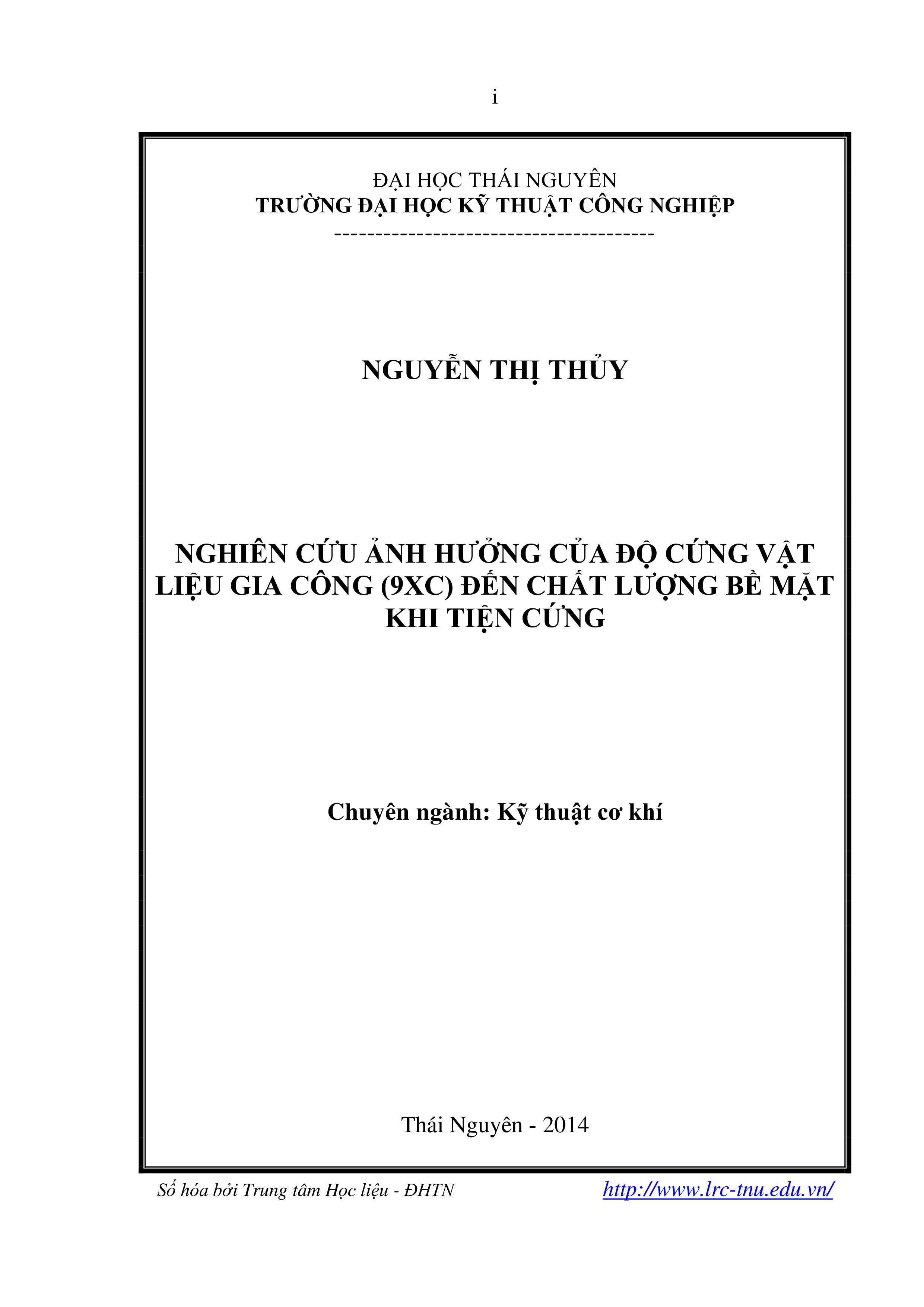 Nghiên cứu ảnh hưởng của độ cứng vật liệu gia công (9XC) đến chất lượng bề mặt khi tiện cứng