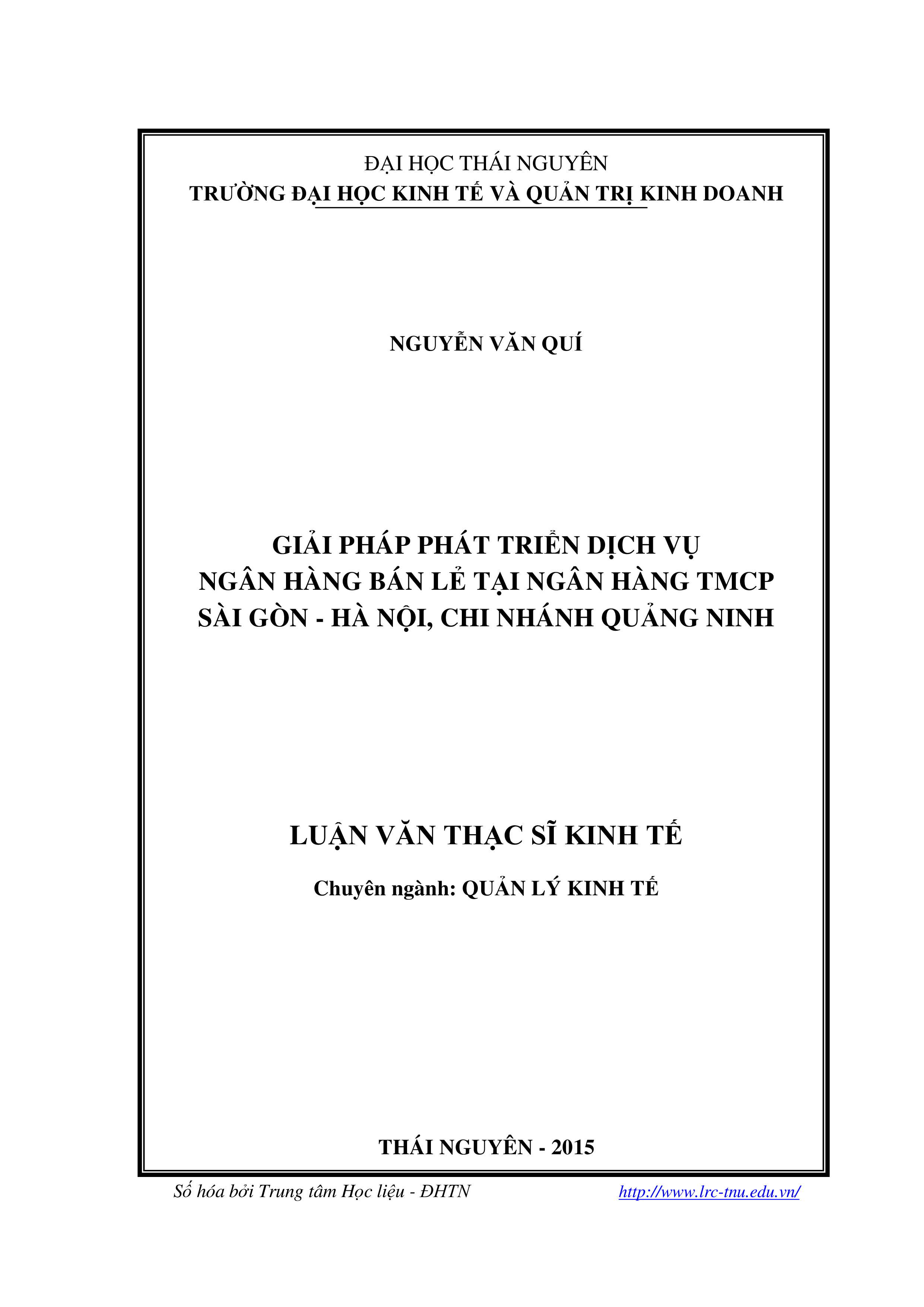 Giải pháp phát triển dịch vụ ngân hàng bán lẻ tại ngân hàng TMCP Sài Gòn - Hà Nội, chi nhánh Quảng Ninh