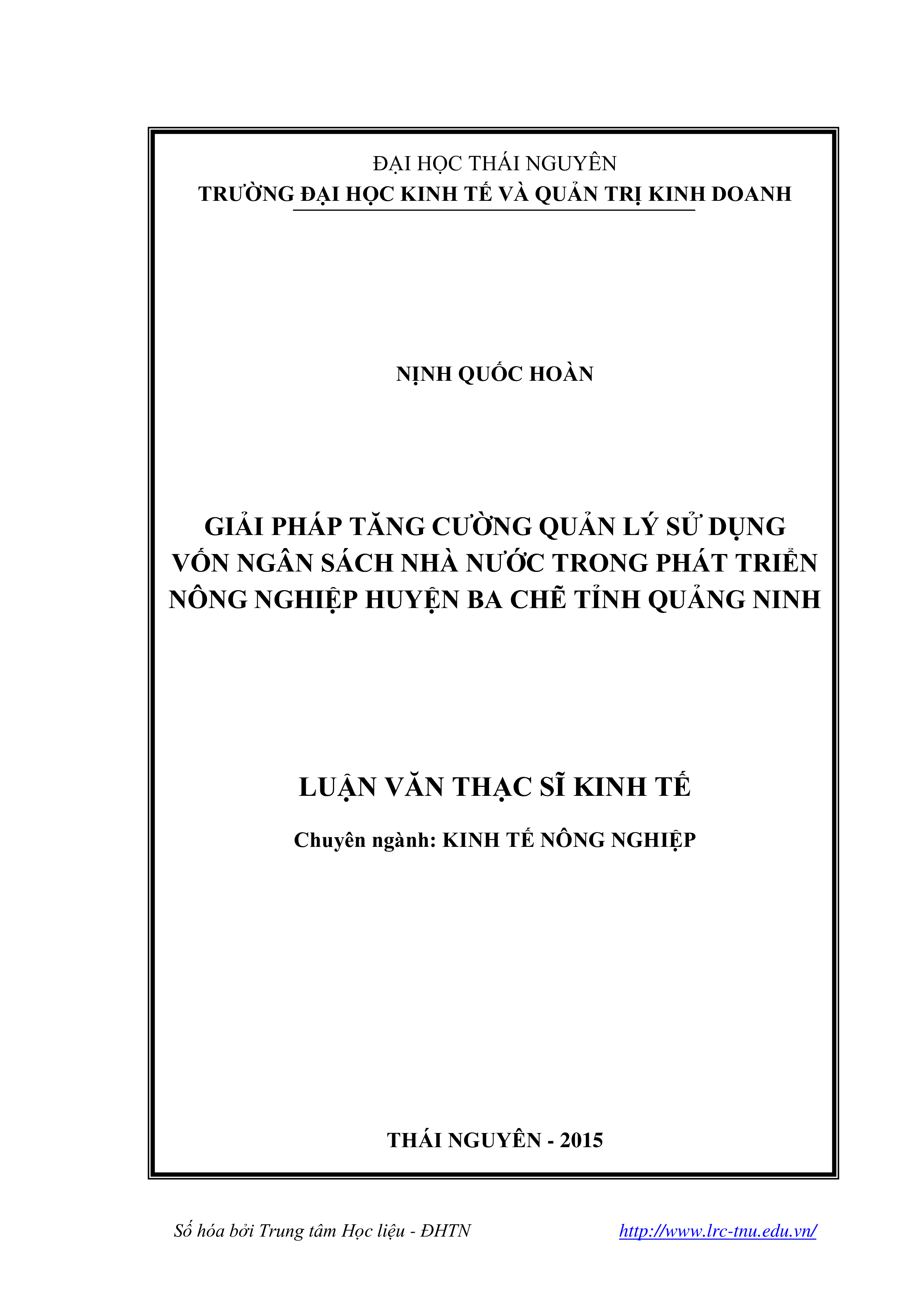 Giải pháp tăng cường quản lý sử dụng vốn ngân sách nhà nước trong phát triển nông nghiệp huyện Ba Chẽ tỉnh Quảng Ninh