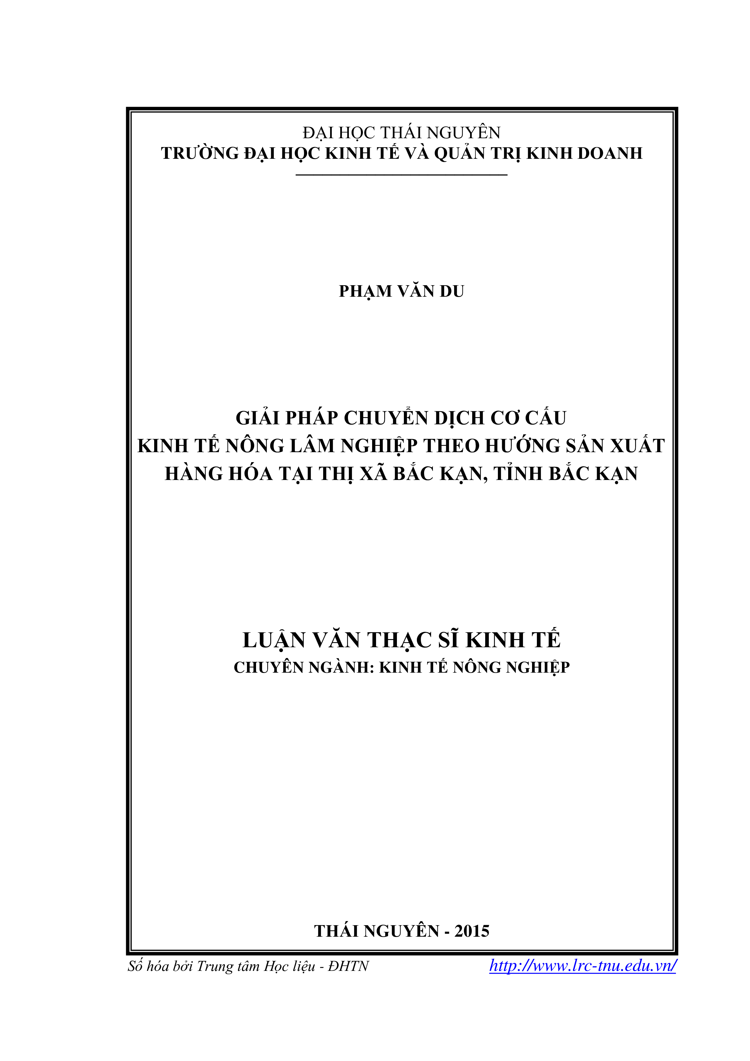 Giải pháp chuyển dịch cơ cấu kinh tế nông lâm nghiệp theo hướng sản xuất hàng hóa tại thị xã Bắc Kạn, tỉnh Bắc Kạn