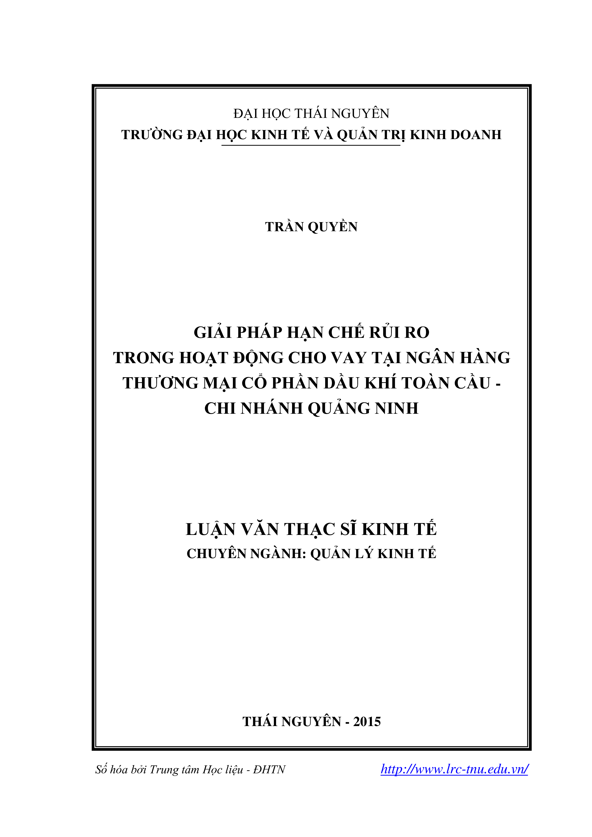 Giải pháp hạn chế rủi ro trong hoạt động cho vay tại ngân hàng thương mại cổ phần dầu khí toàn cầu - chi nhánh Quảng Ninh