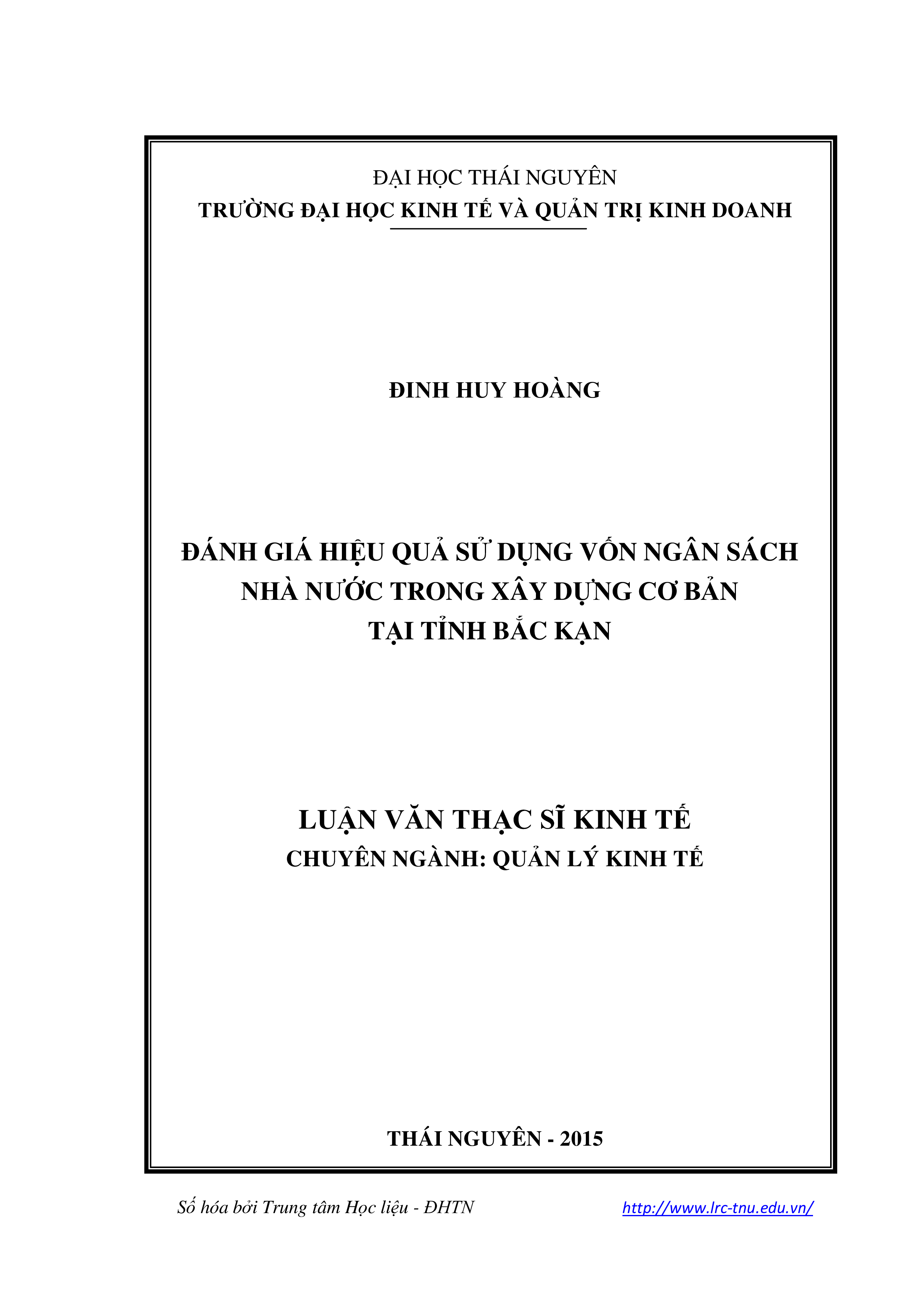 Đánh giá hiệu quả sử dụng vốn ngân sách nhà nước trong xây dựng cơ bản tại tỉnh Bắc Kạn