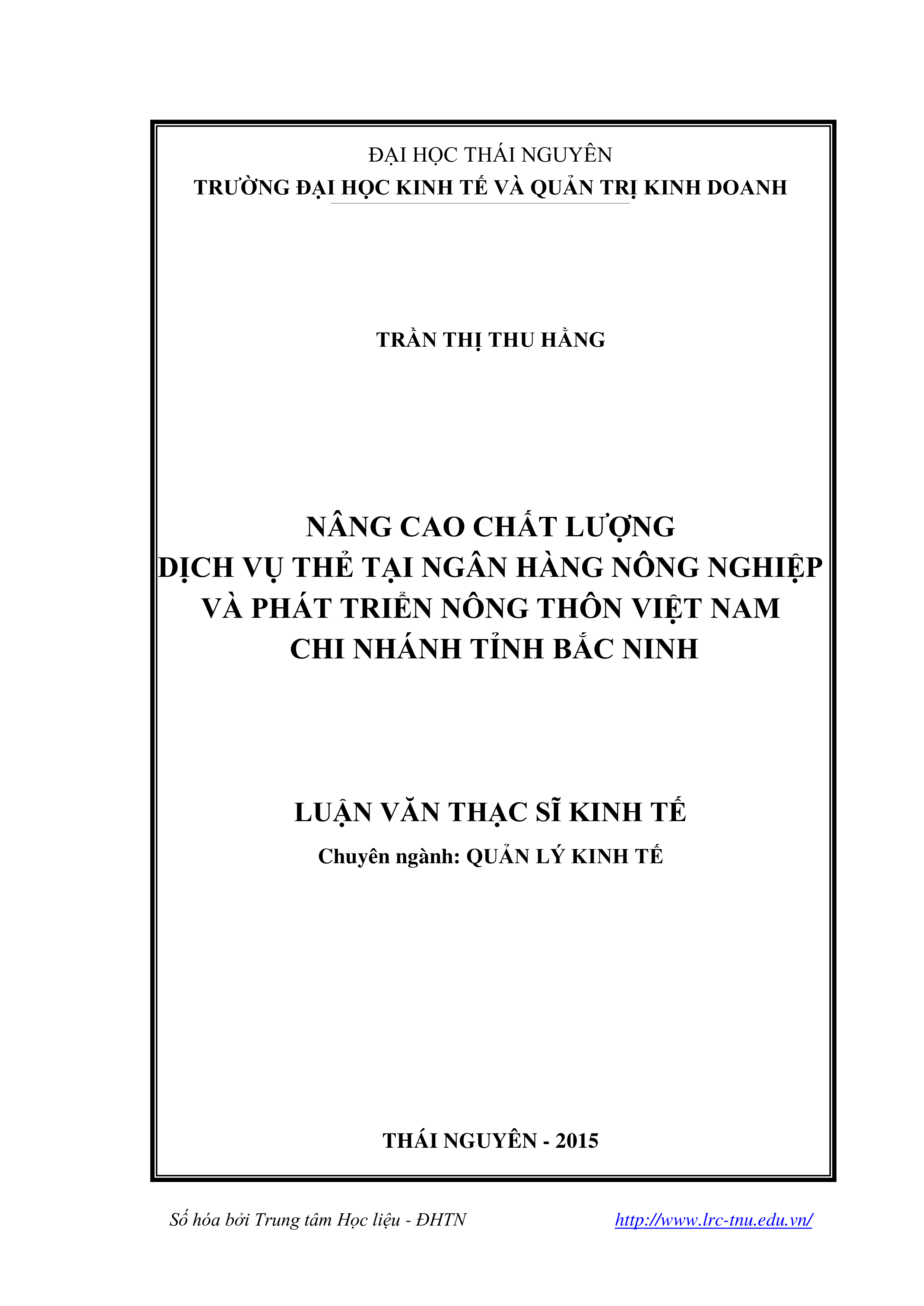 Nâng cao chất lượng dịch vụ thẻ tại Ngân hàng Nông nghiệp và Phát triển nông thôn Việt Nam chi nhánh tỉnh Bắc Ninh