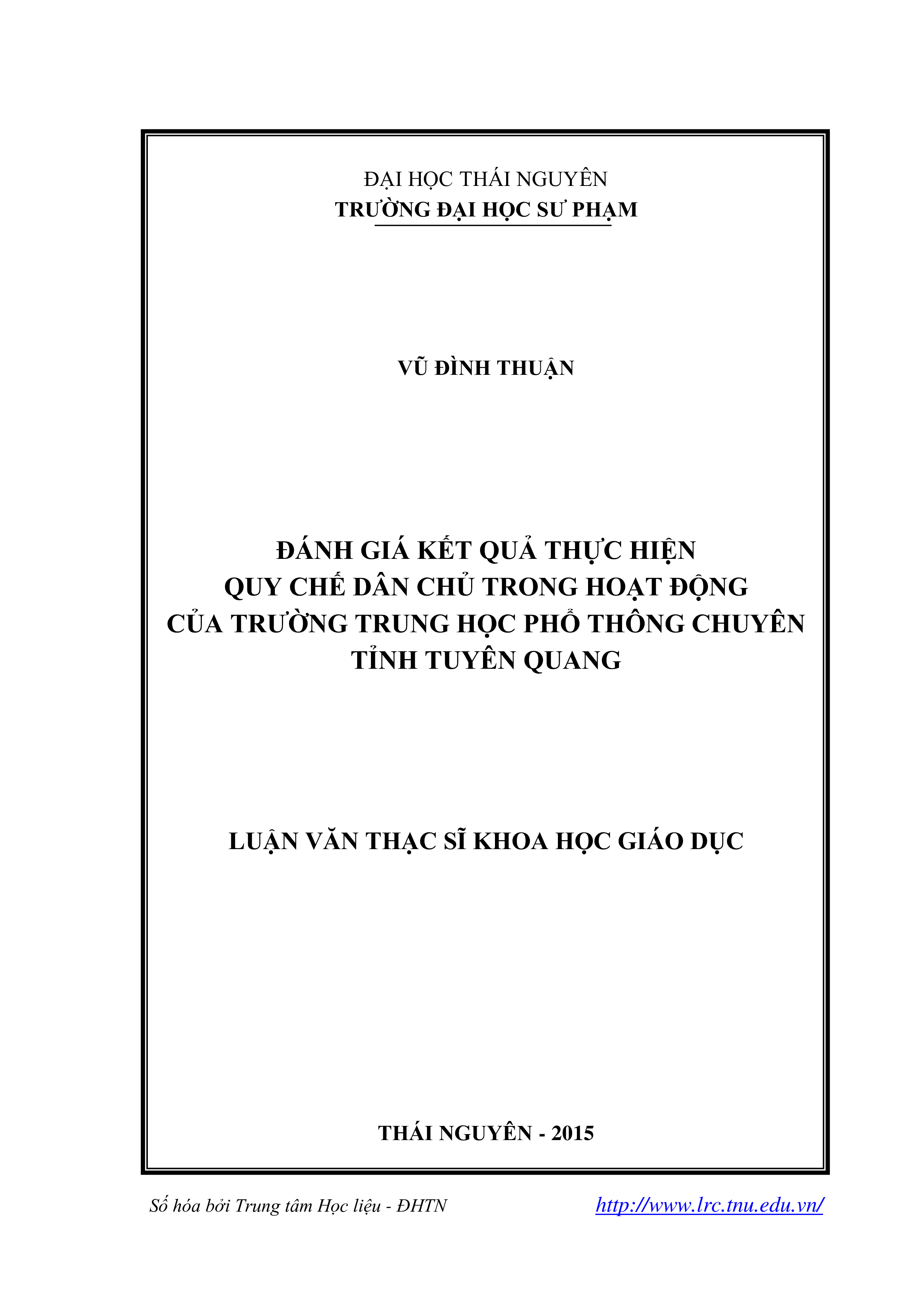 Đánh giá kết quả thực hiện quy chế dân chủ trong hoạt động của trường trung học phổ thông chuyên tỉnh Tuyên Quang