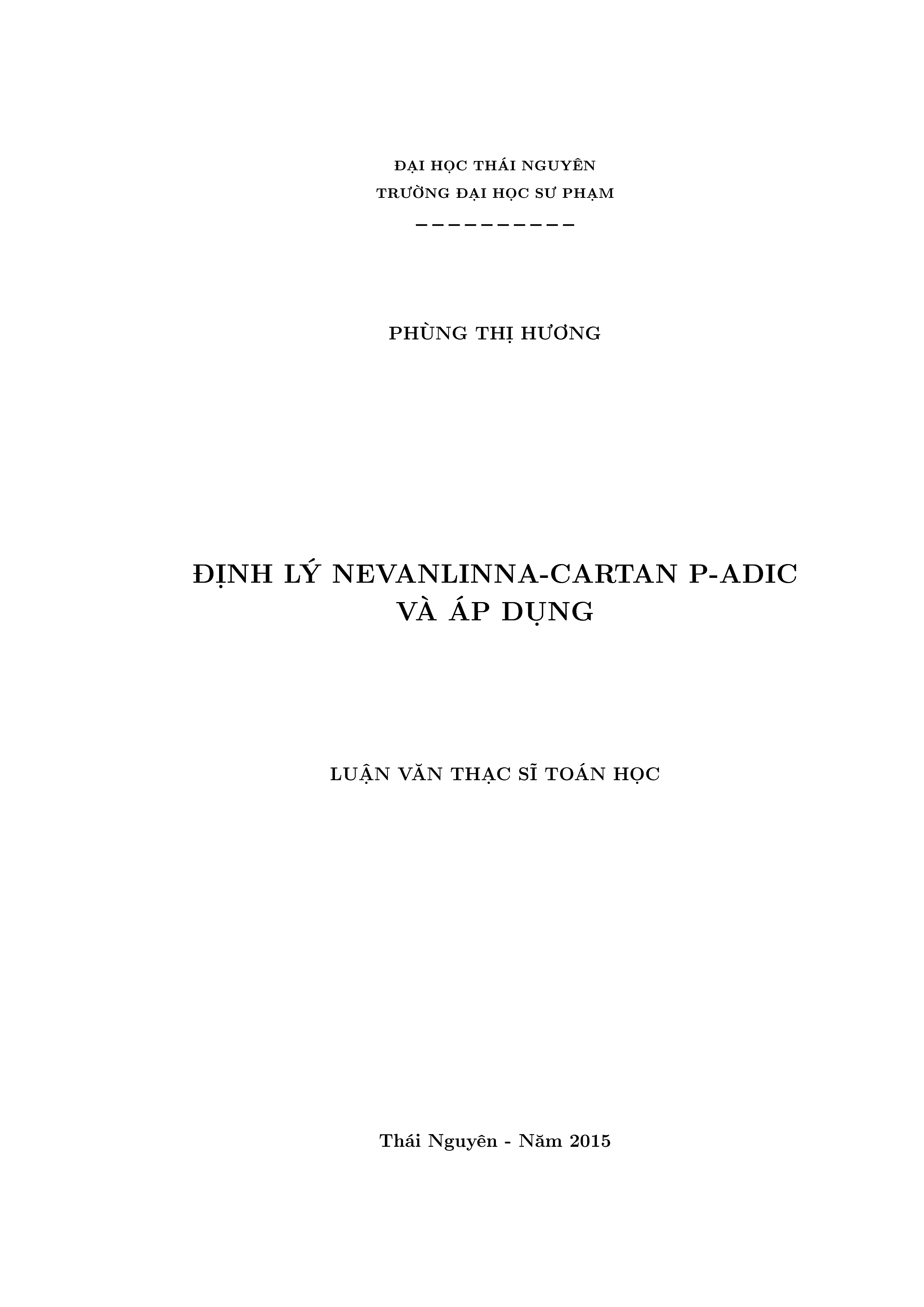 Định lý Nevanlinna - Cartan P - Adic và áp dụng