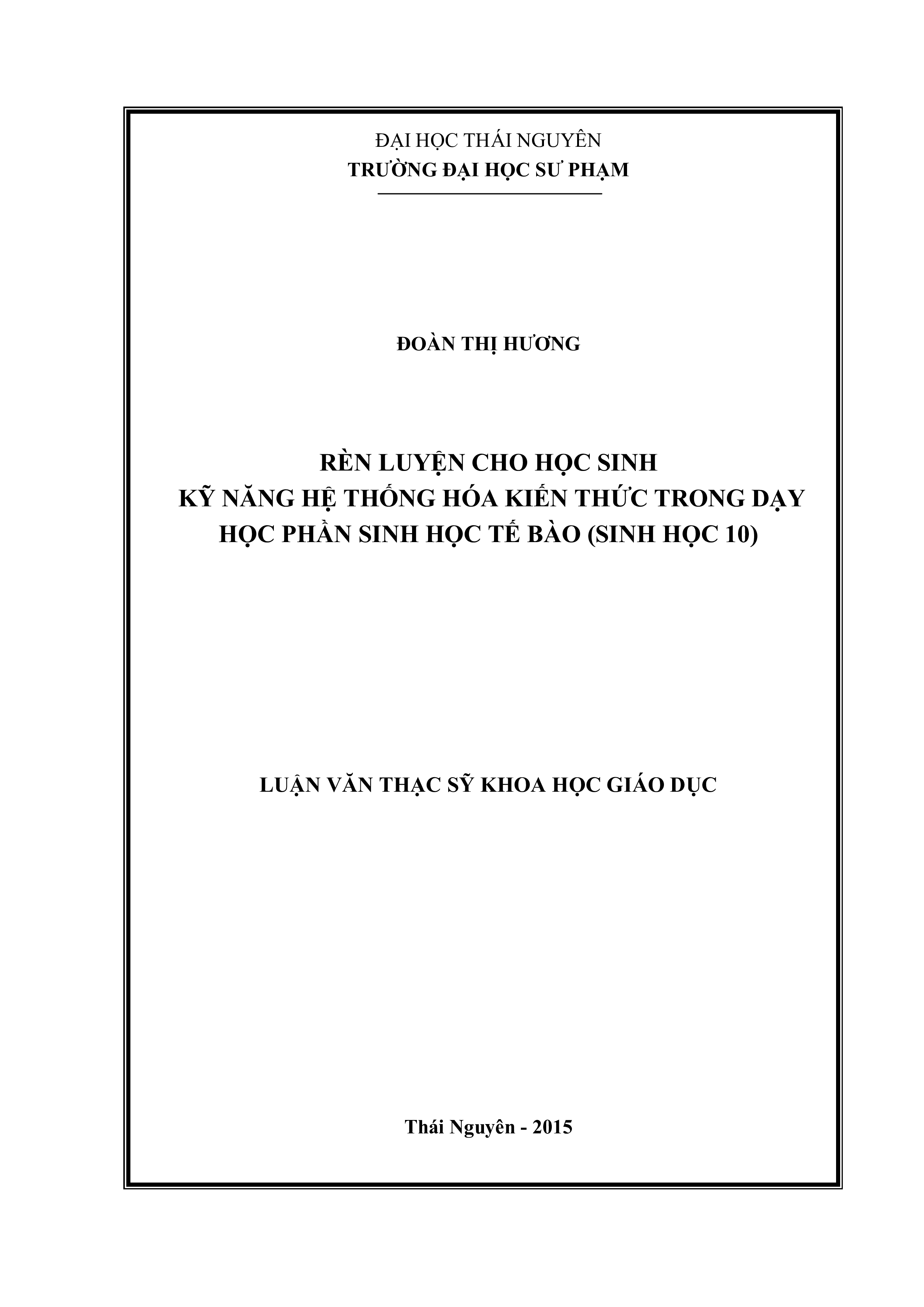 Rèn luyện cho học sinh kỹ năng hệ thống hóa kiến thức trong dạy học phần sinh học tế bào (Sinh học 10)