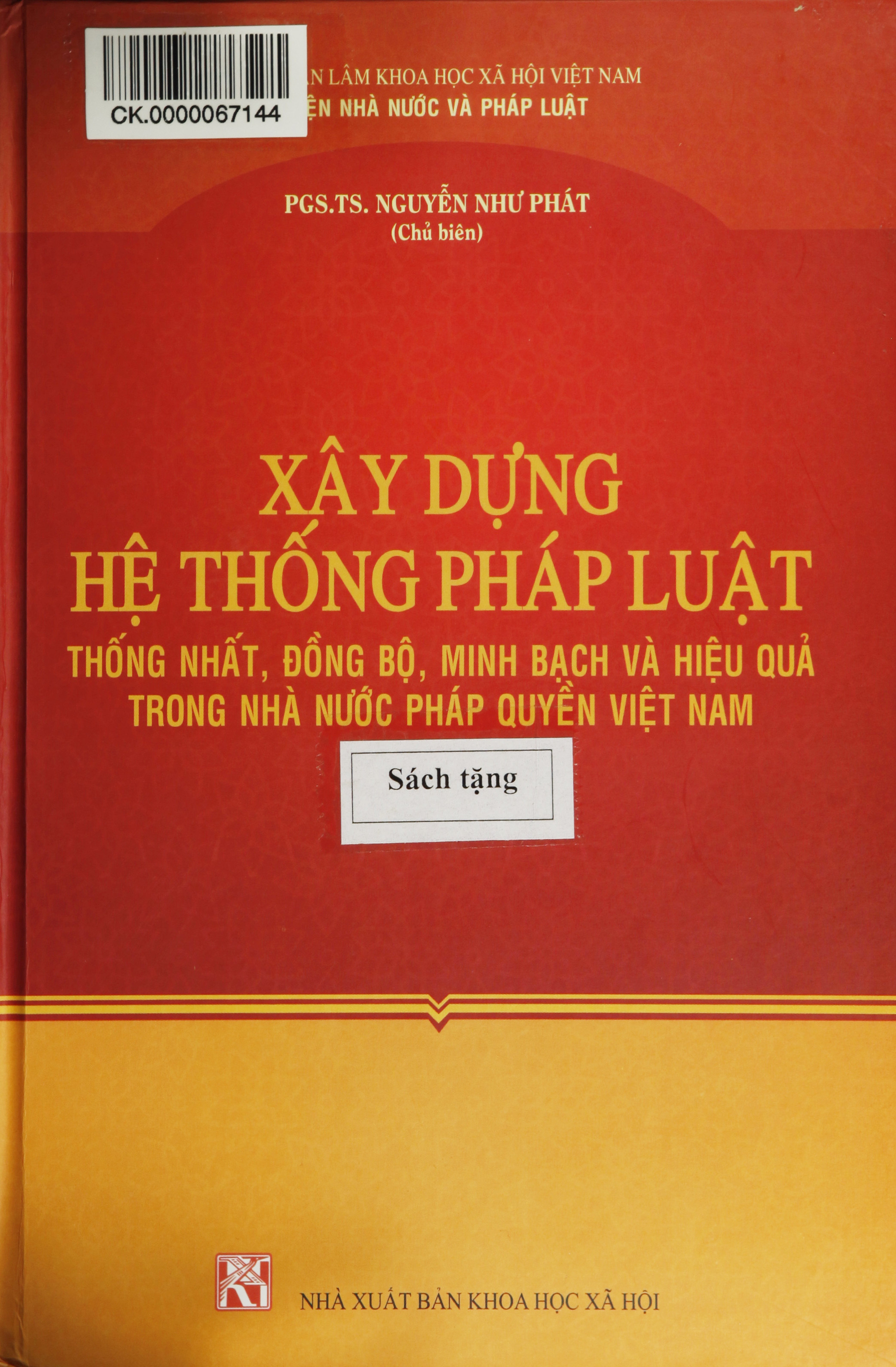 Xây dựng hệ thống pháp luật thống nhất, đồng bộ, minh bạch và hiệu quả trong nhà nước pháp quyền Việt Nam
