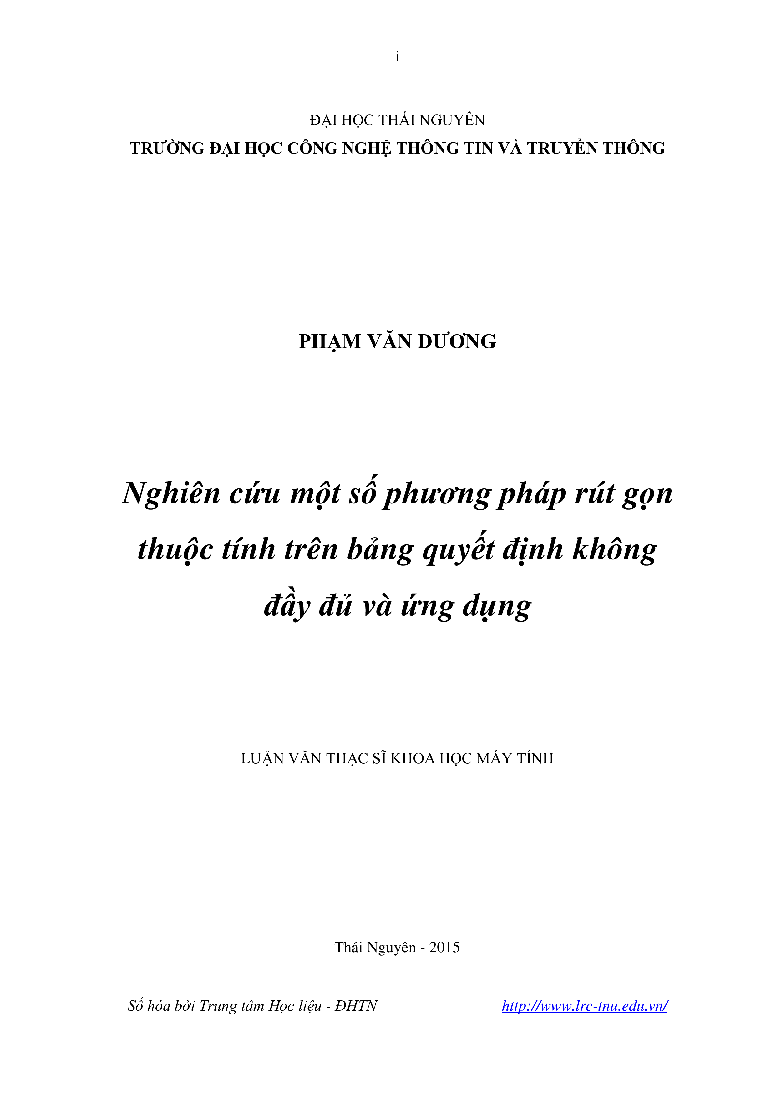 Nghiên cứu một số phương pháp rút gọn thuộc tính trên bảng quyết định không  đầy đủ và ứng dụng