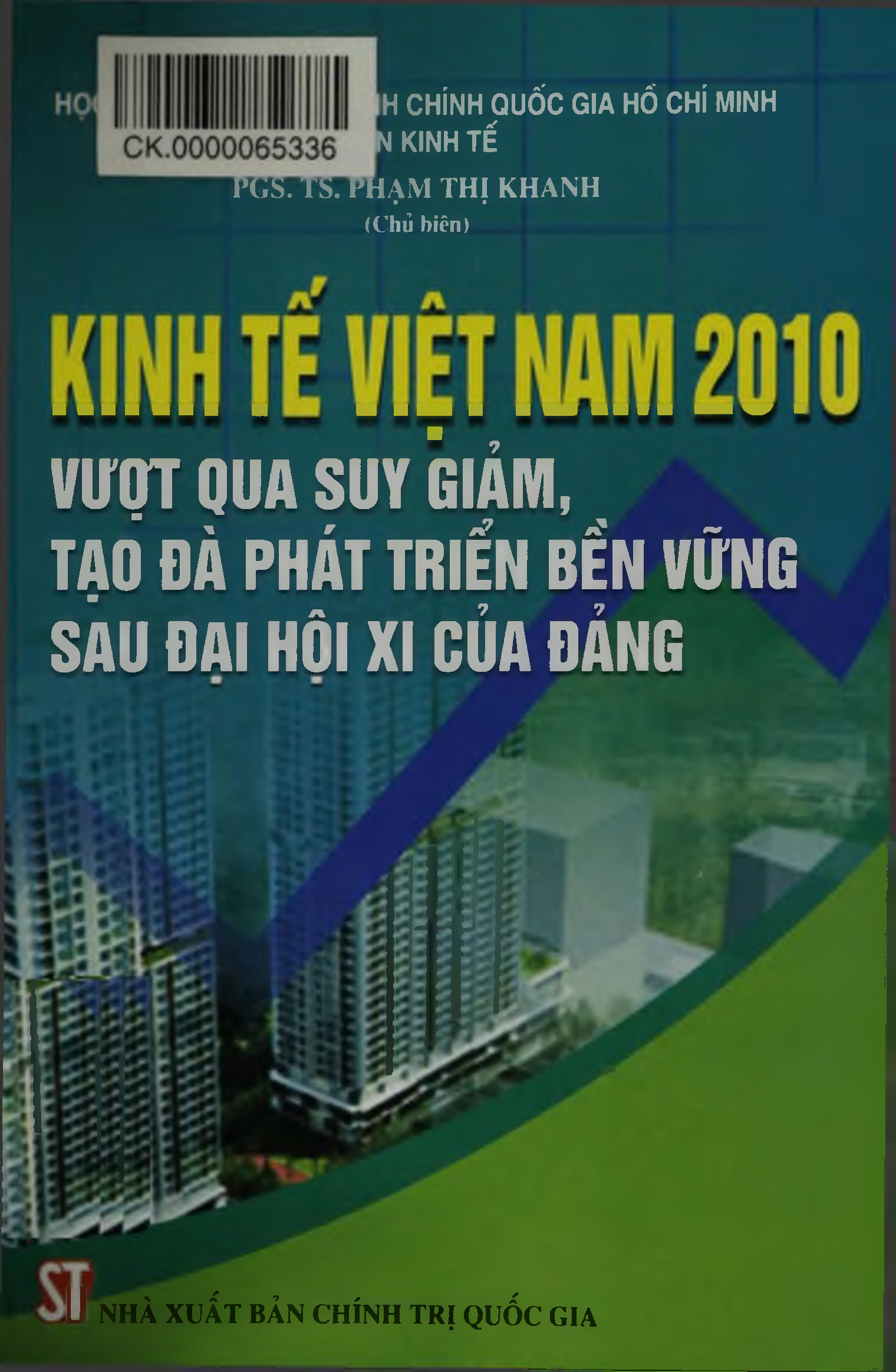 Kinh tế Việt Nam 2010 vượt qua suy giảm, tạo đà phát triển bền vững sau đại hội XI của Đảng
