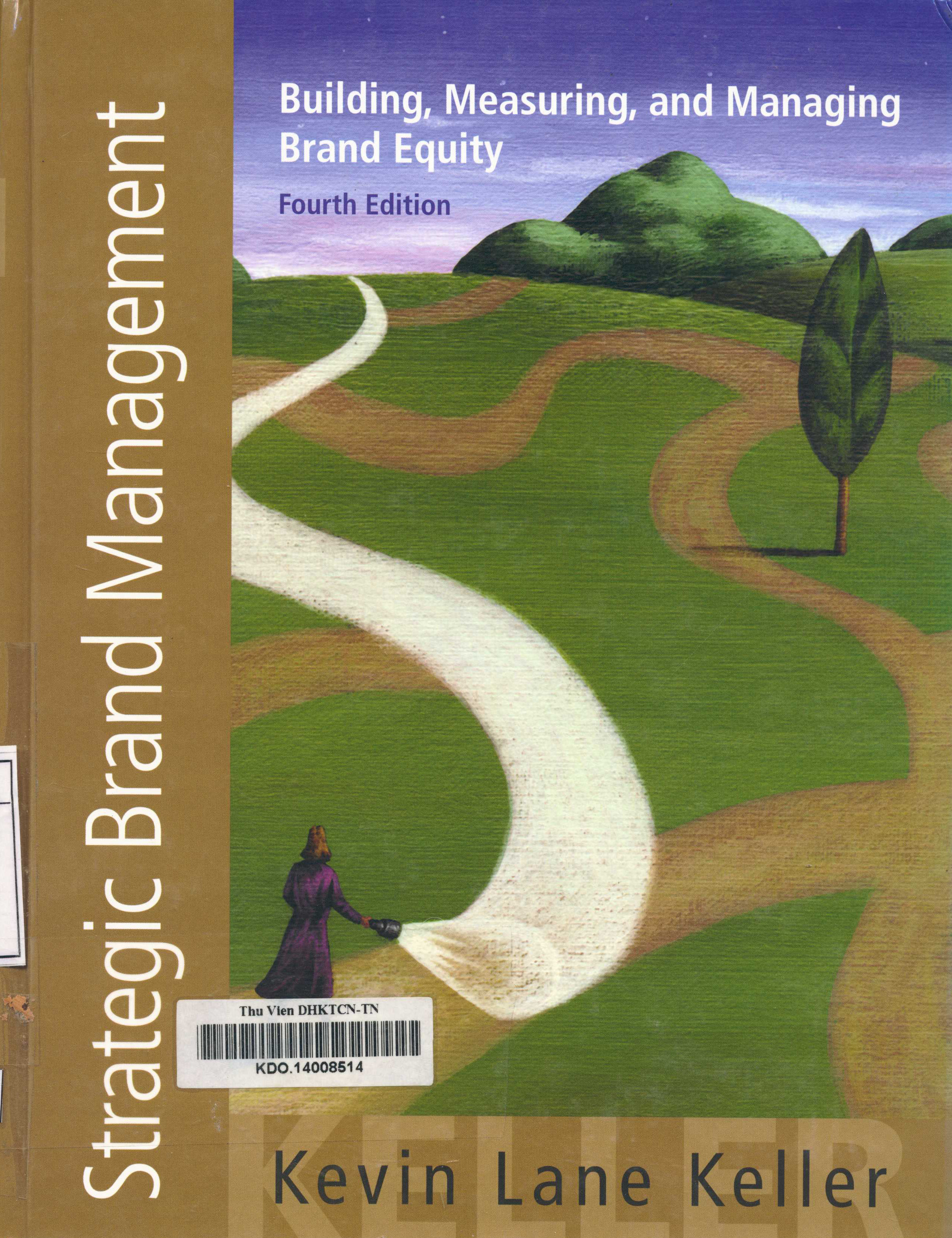Strategic brand management : building, measuring, and managing brand equity