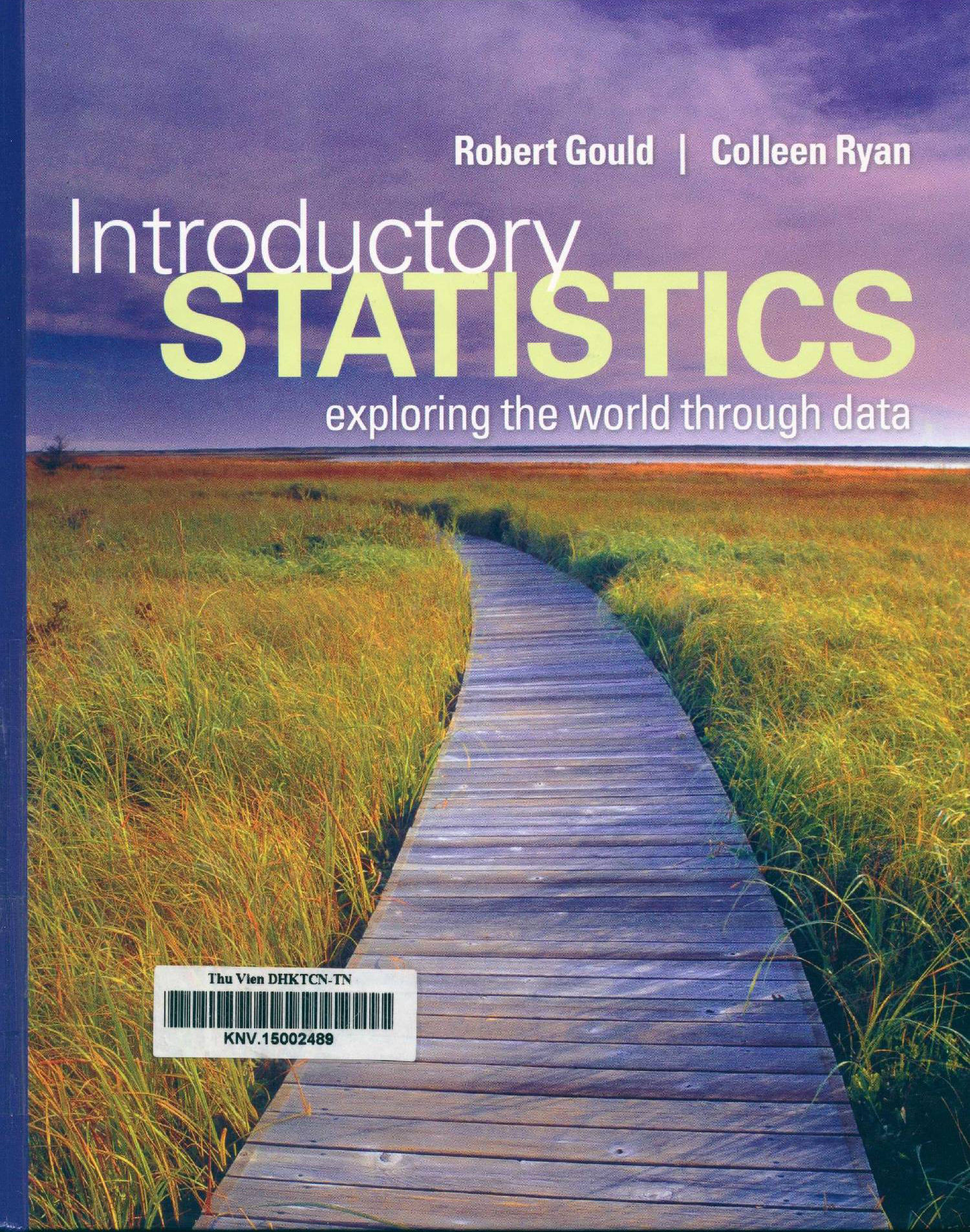 Introductory statistics : exploring the world through data