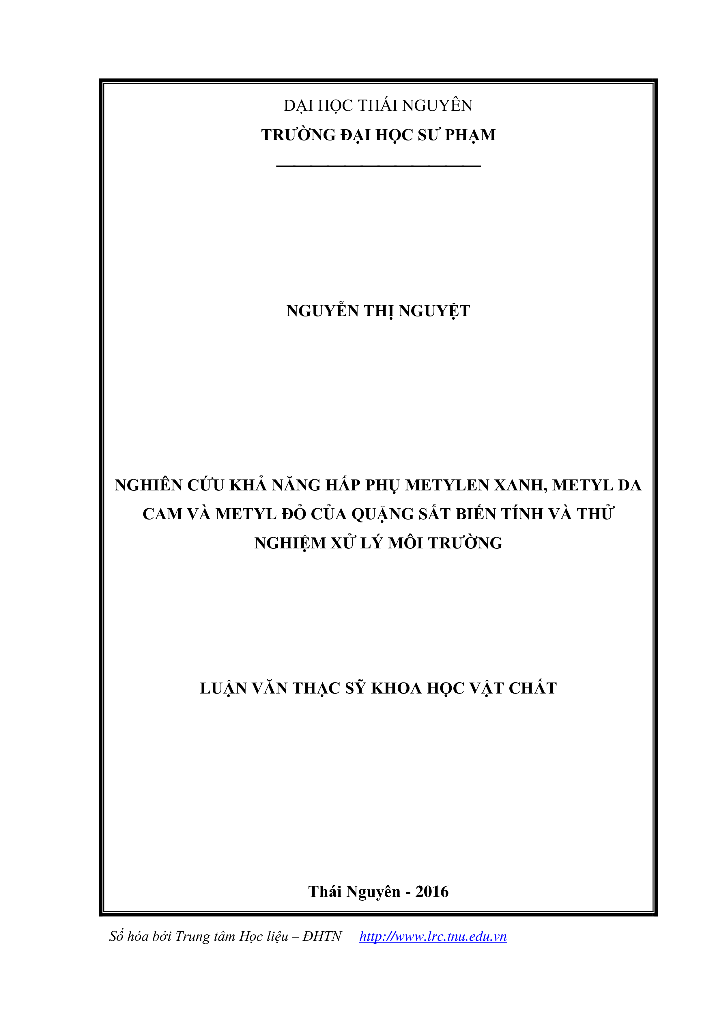 Nghiên cứu khả năng hấp thụ Metylen xanh, Metyl da cam và Metyl đỏ của quặng sắt biến tính và thử nghiệm xử lý môi trường