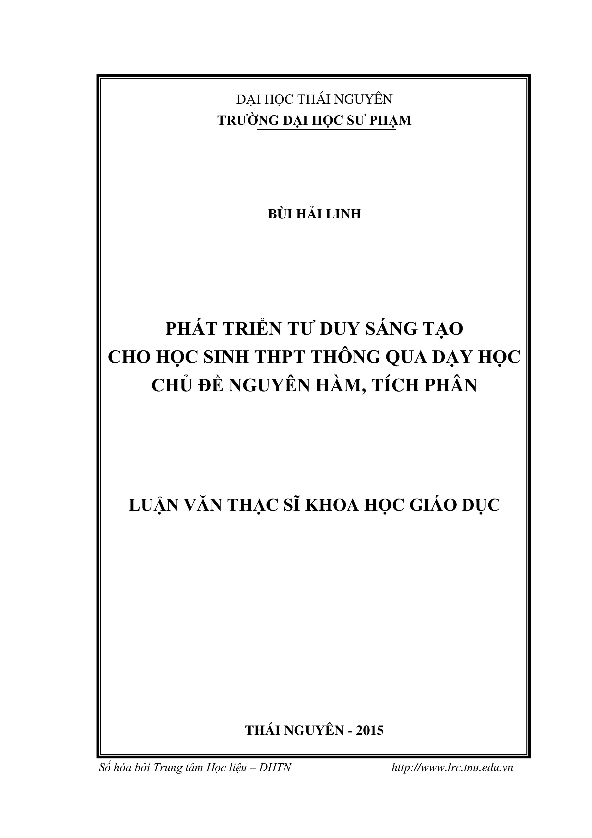 Phát triển tư duy  sáng tạo cho học sinh THPT thông qua dạy học chủ đề nguyên hàm, tích phân