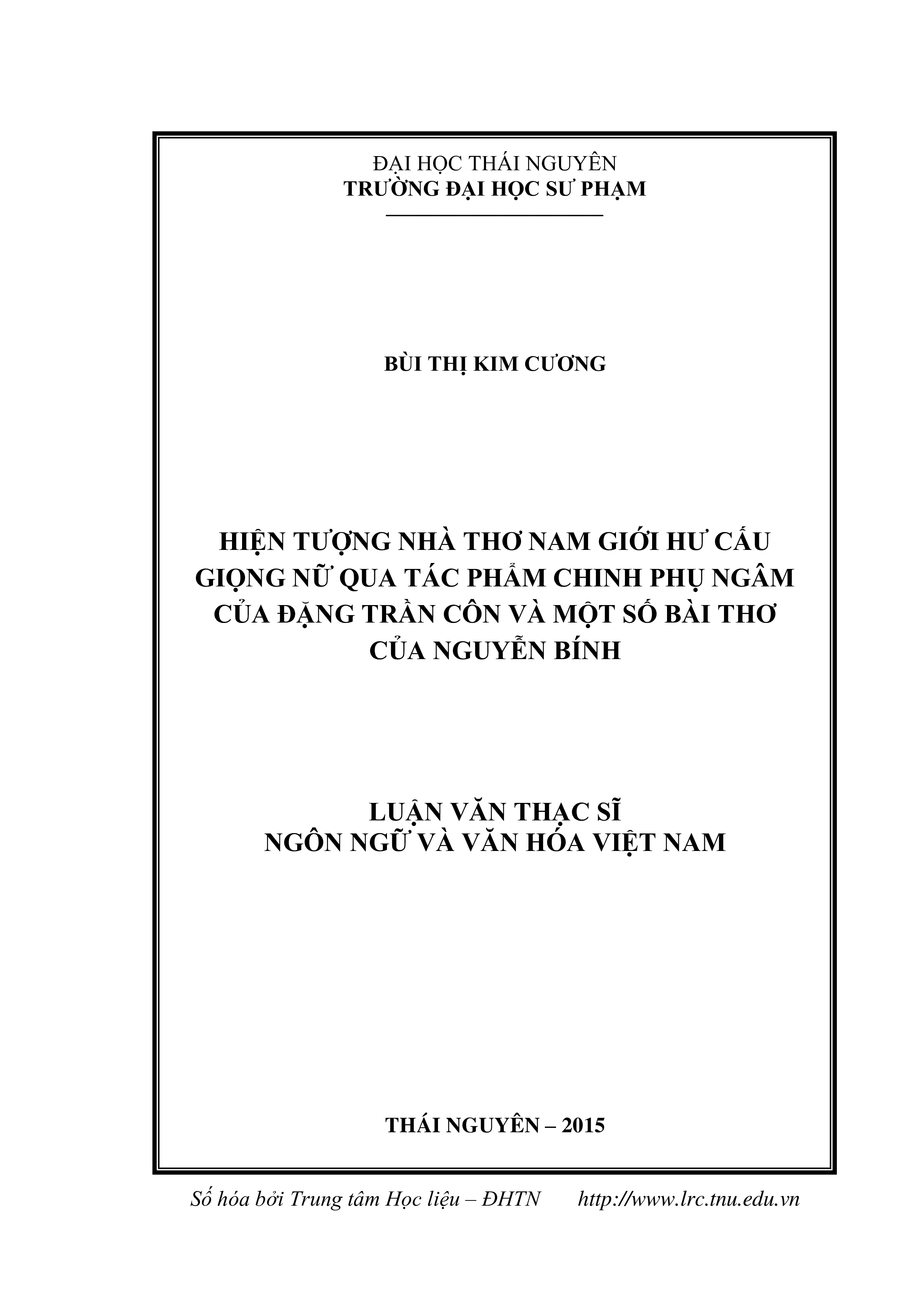 Hiện tượng nhà thơ nam giới hư cấu giọng nữ qua tác phẩm chinh phụ ngâm của Đặng Trần Côn và một số bài thơ của Nguyễn Bính