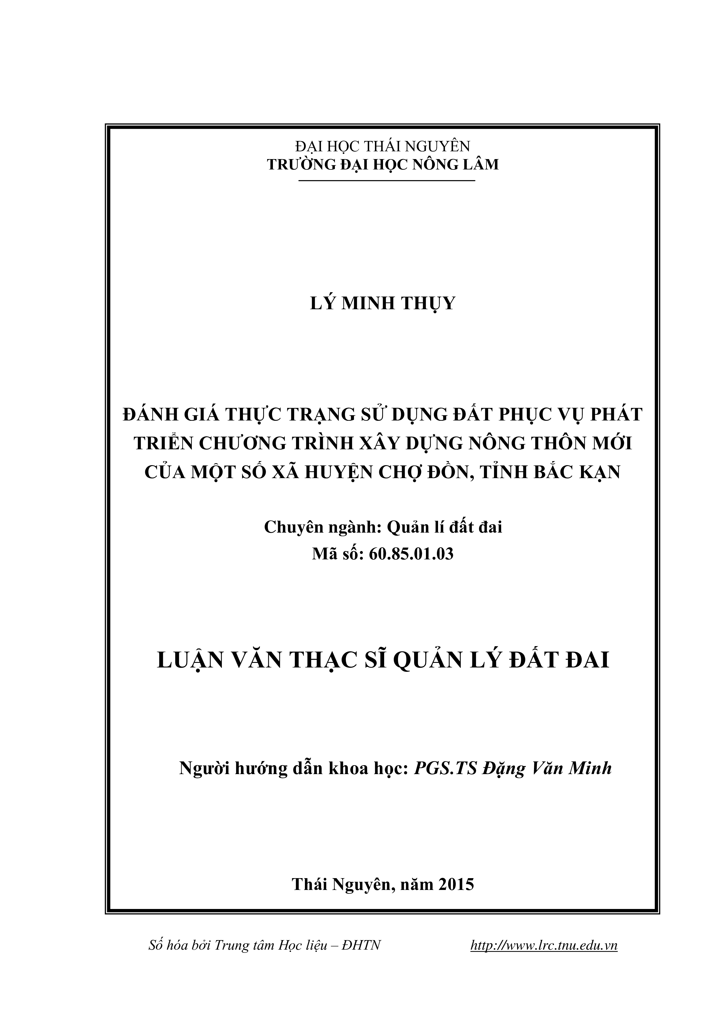 Đánh giá thực trạng sử dụng đất phục vụ phát triển chương trình xây dựng thôn mới của một số xã huyện Chợ Đồn, tỉnh Bắc Kạn