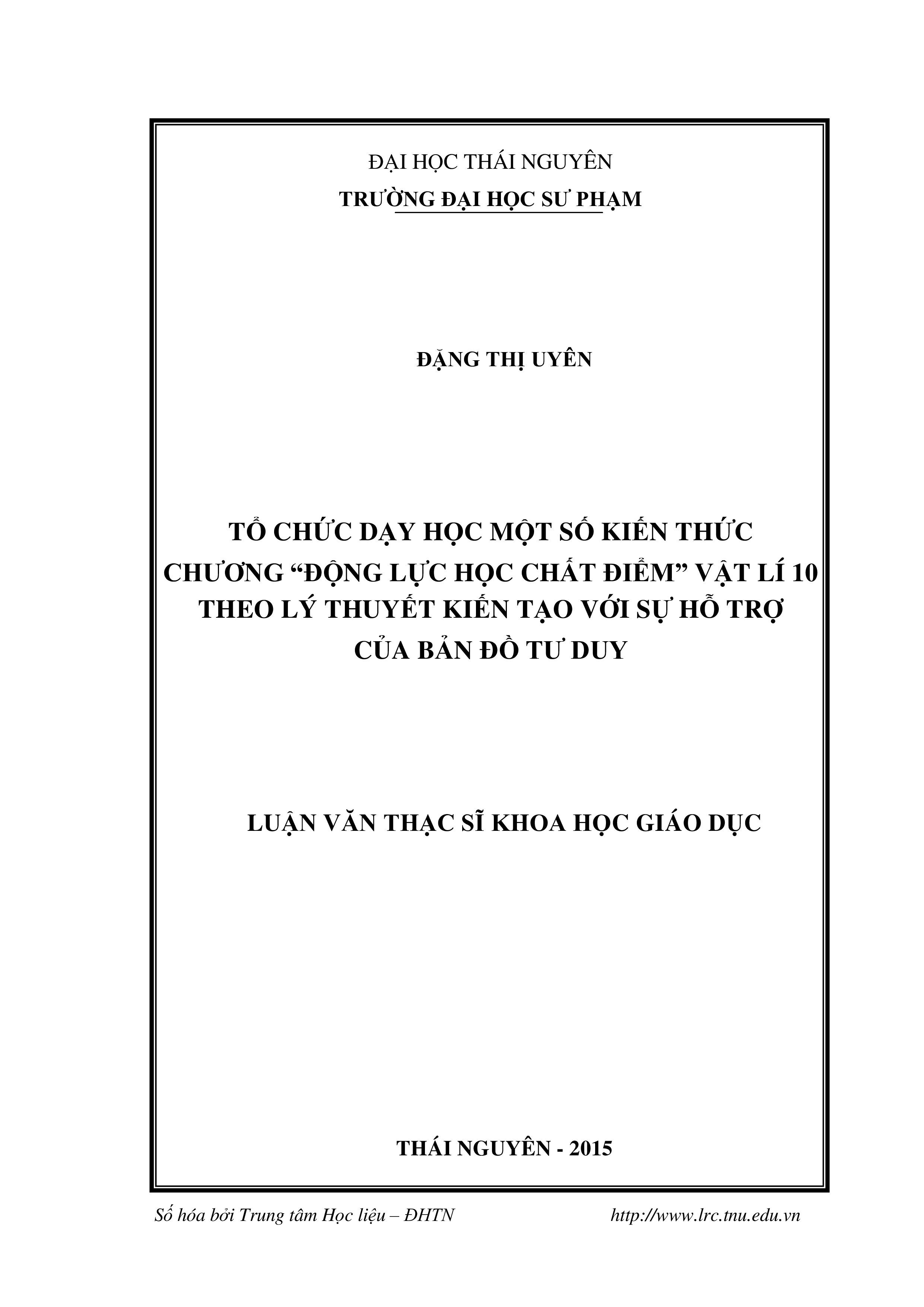 Tổ chức dạy học một số kiến thức chương ''động lực học chất điểm'' vật lý 10 theo lý thuyết kiến tạo với sự hỗ trợ của bản đồ tư duy