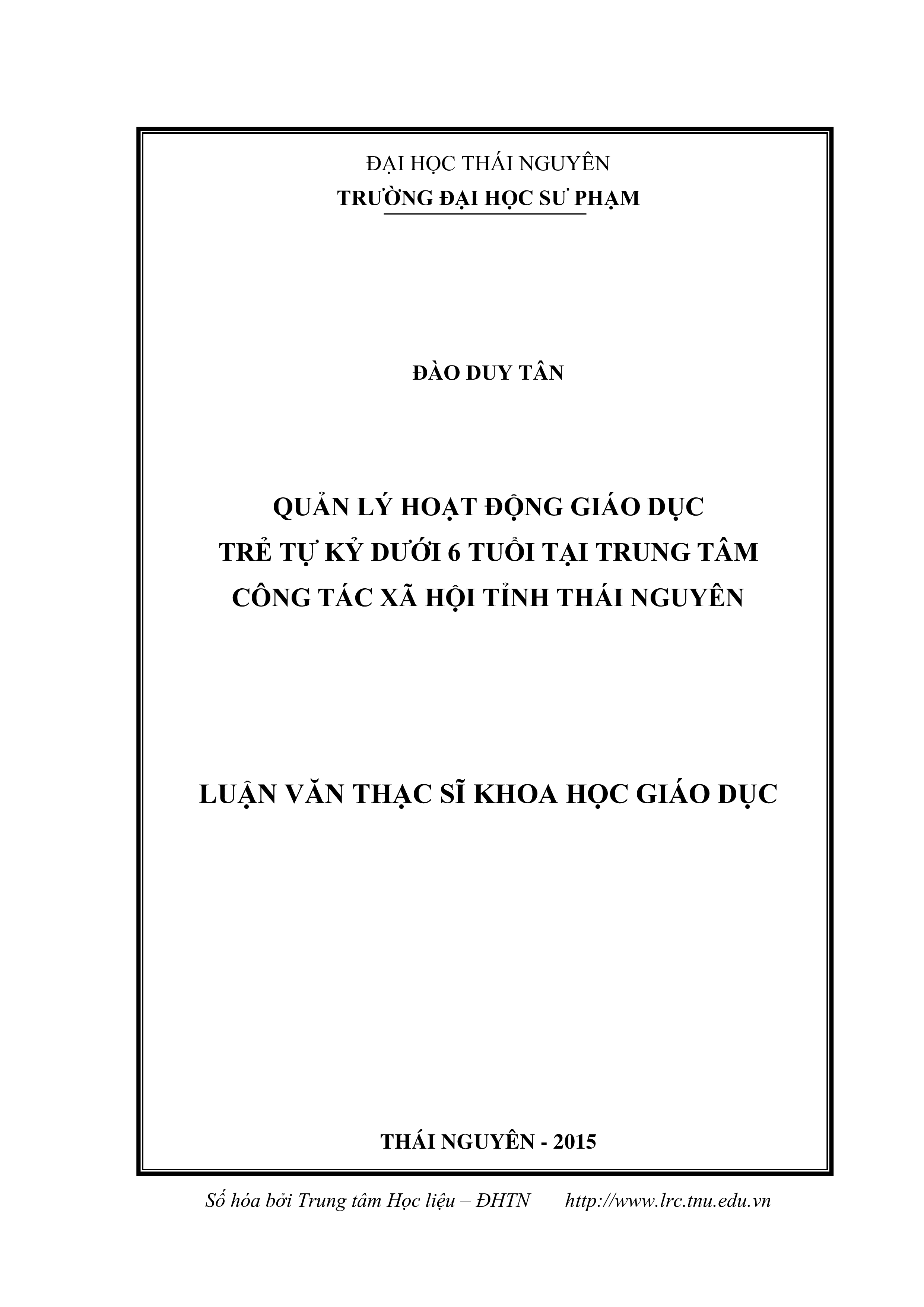 Quản lý hoạt động giáo dục trẻ tự kỷ dưới 6 tuổi tại Trung tâm Công tác xã hội tỉnh Thái Nguyên