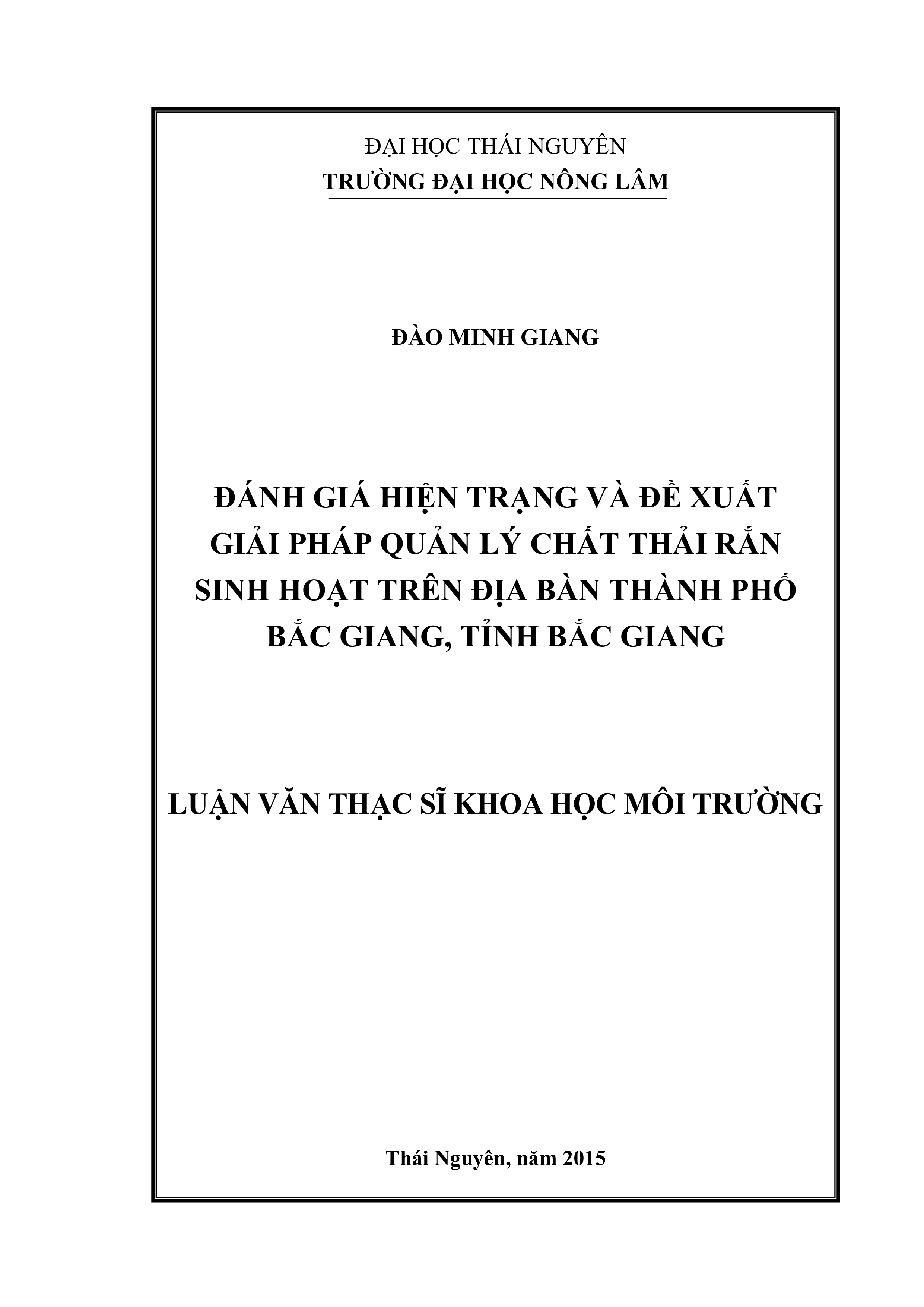 Đánh giá hiện trạng và đề xuất giải pháp quản lý chất thải rắn sinh hoạt trên địa bàn thành phố Bắc Giang, tỉnh Bắc Giang