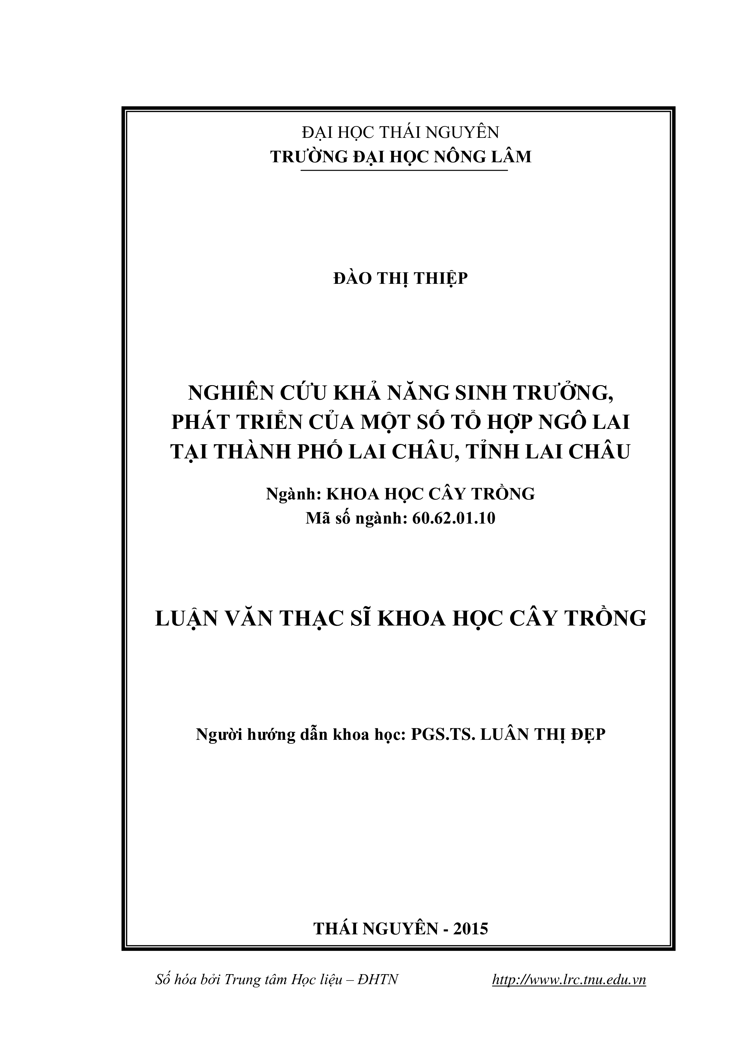 Nghiên cứu khả năng sinh trưởng, phát triển của một số tổ hợp ngô lai tại thành phố Lai Châu, tỉnh Lai Châu