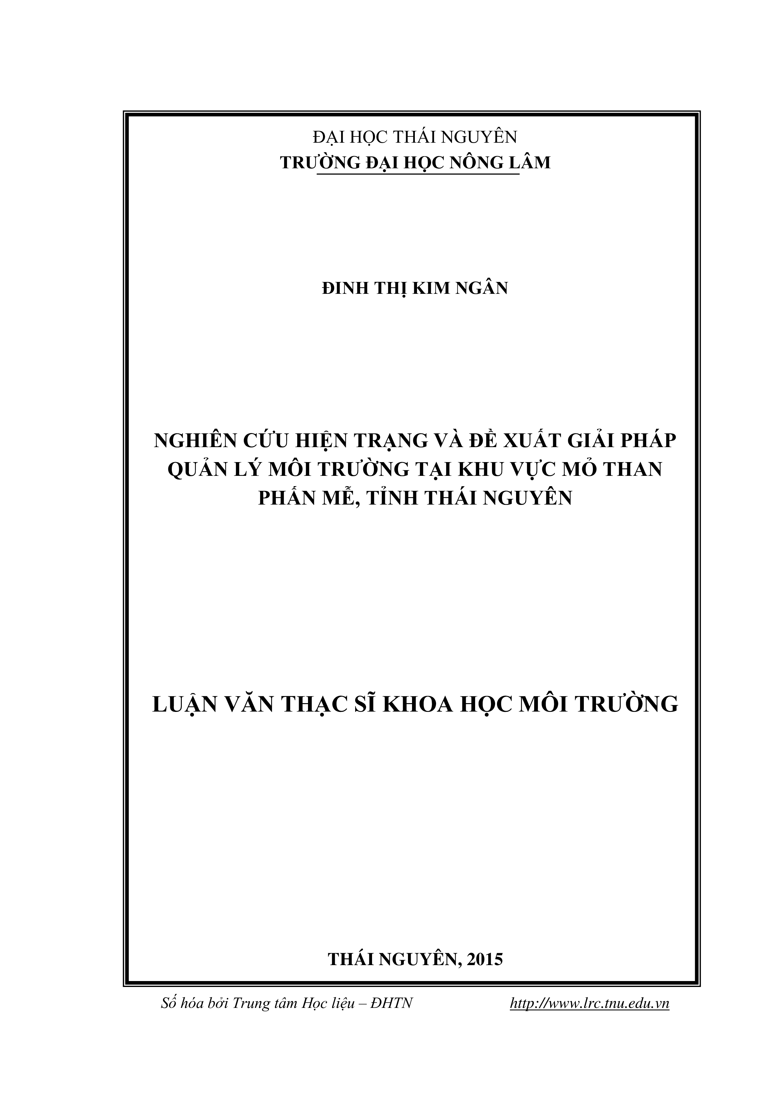 Nghiên cứu hiện trạng và đề xuất giải pháp quản lý  môi trường tại khu vực mỏ than Phấn Mễ, tỉnh Thái Nguyên