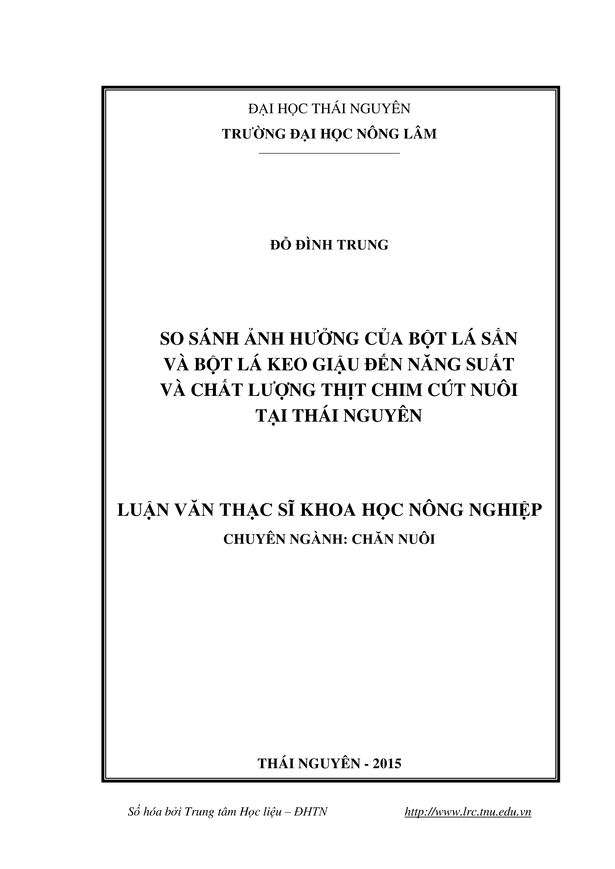 So sánh ảnh hưởng của bột lá sắn và bột lá keo giậu đến năng suất và chất lượng thịt chim cút nuôi tại Thái Nguyên